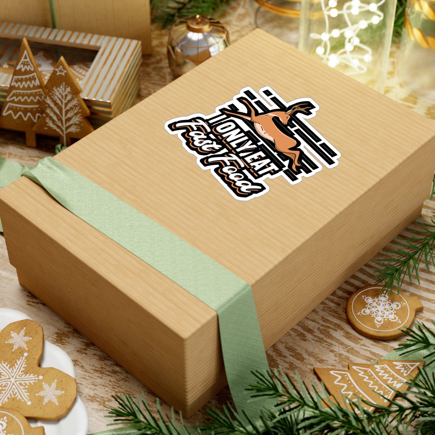 I Only Eat Fast Food - Deer Sticker for Car Window Laptop Sticker. Water Bottle Sticker, Vinyl Venison Decal, Elk Sticker - Deer Gift