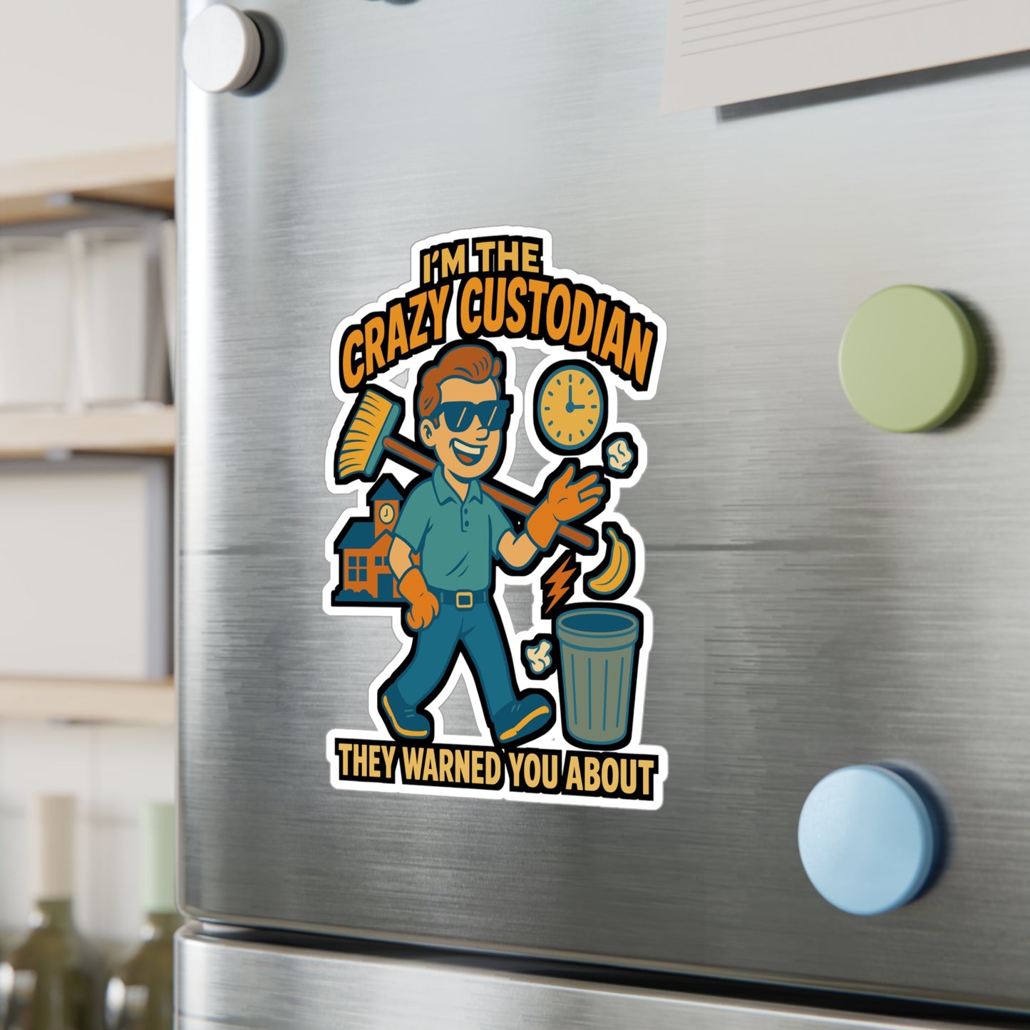 I'm the Crazy Custodian They Warned You About - School Custodian Sticker for Laptop, Water Bottle, Gift for Janitors