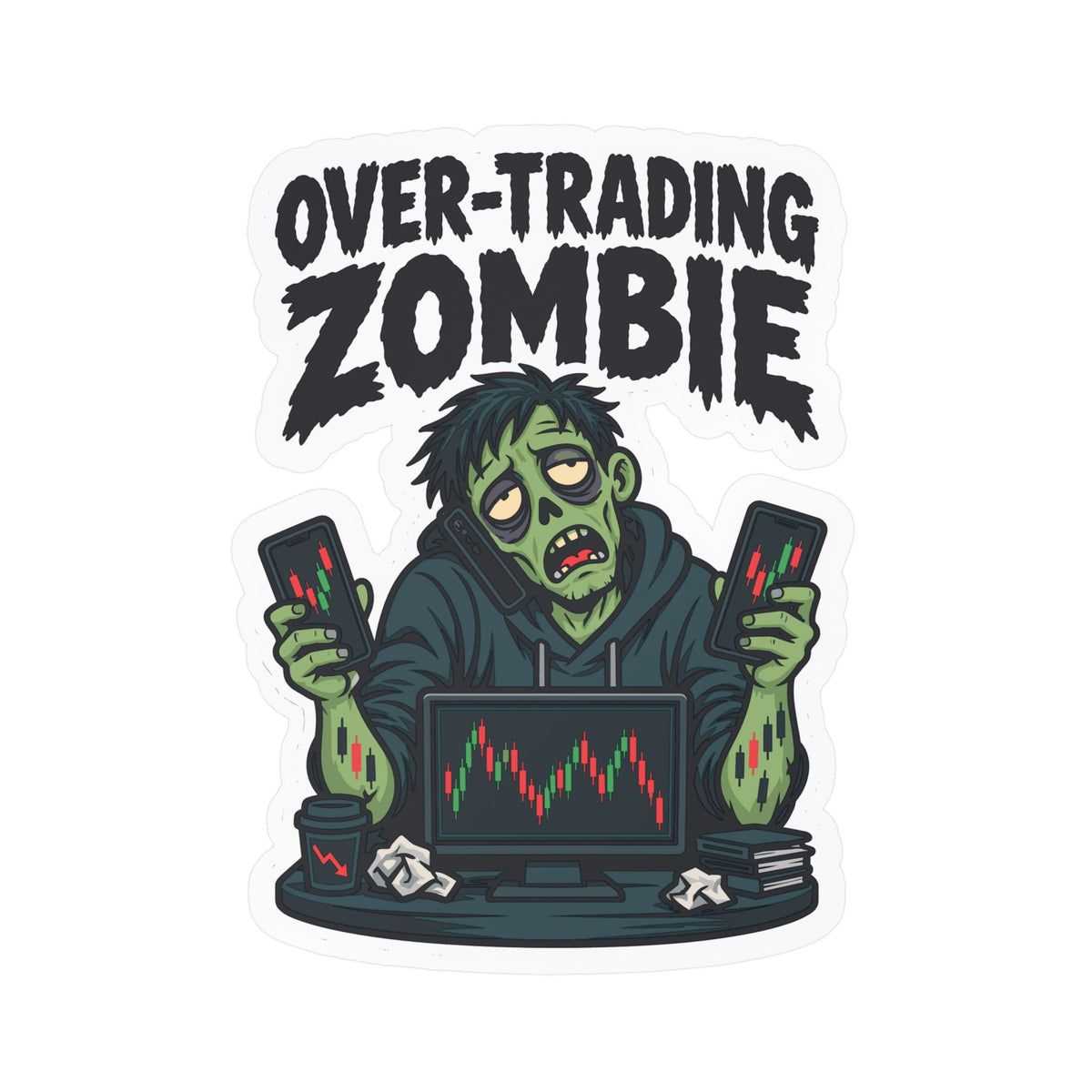 Day Trading Sticker - Over-Trading Zombie Design for Stock Market and Forex Traders, Laptop and Water Bottle Decals