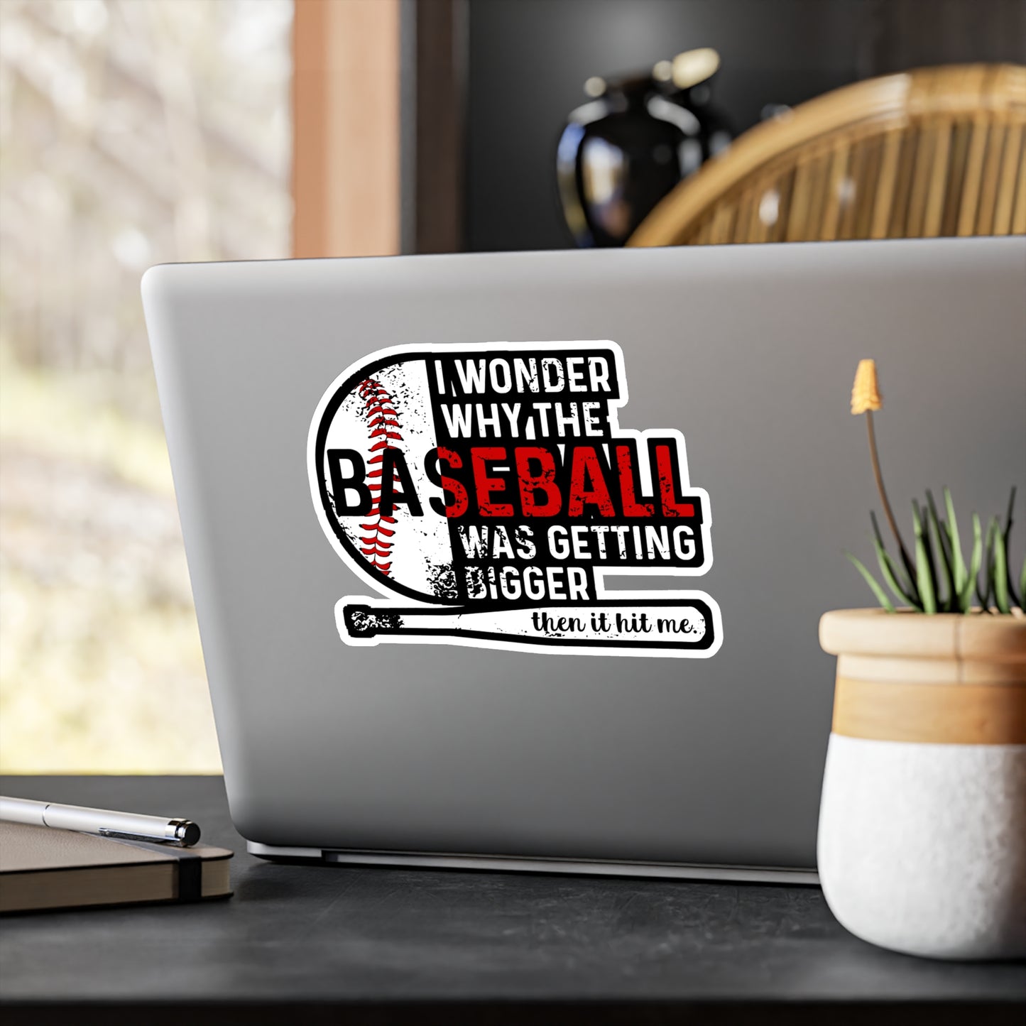 I Wondered Why The Baseball Was Getting Bigger Then It Hit Me - Baseball Sticker for Laptop Sticker. Water Bottle Sticker, Vinyl Softball Decal - Baseball Gift