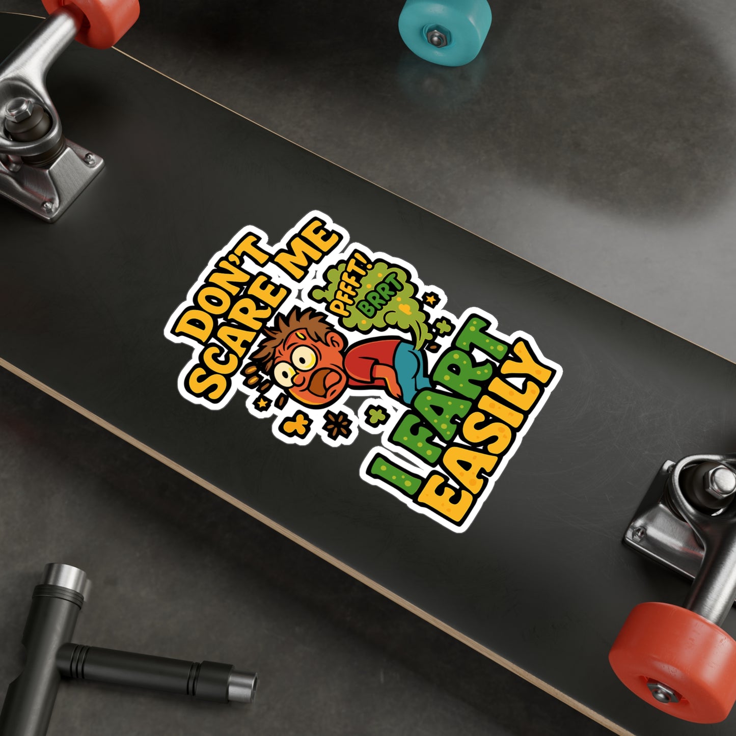 Don't Scare Me I Fart Easily - Fart Sticker for Laptop, Water Bottle - Funny Gift for Men, Women, Coworkers