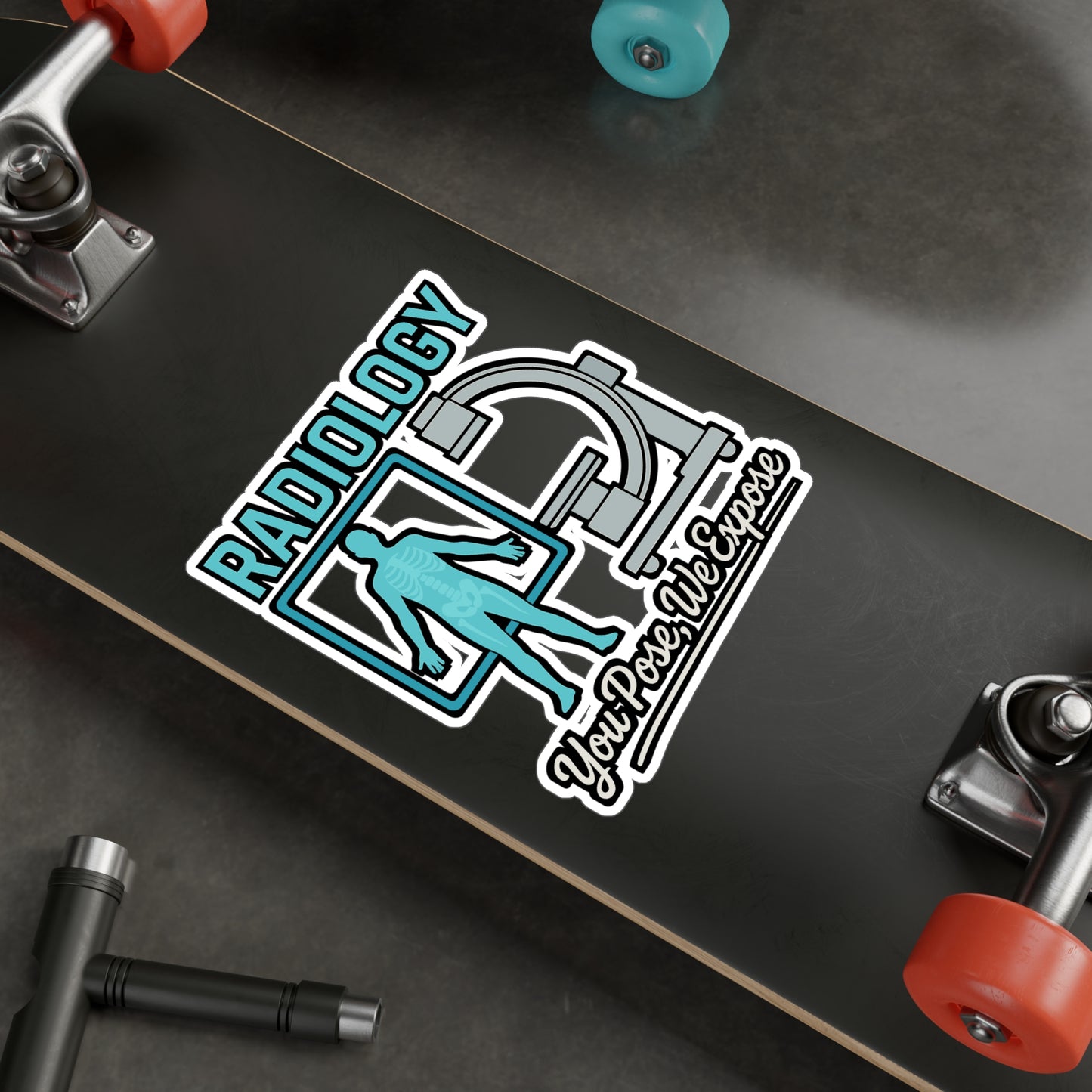 Radiology You Pose We Expose - Xray Tech Sticker for Laptop, Water Bottle, Radiologic Technologist Gift