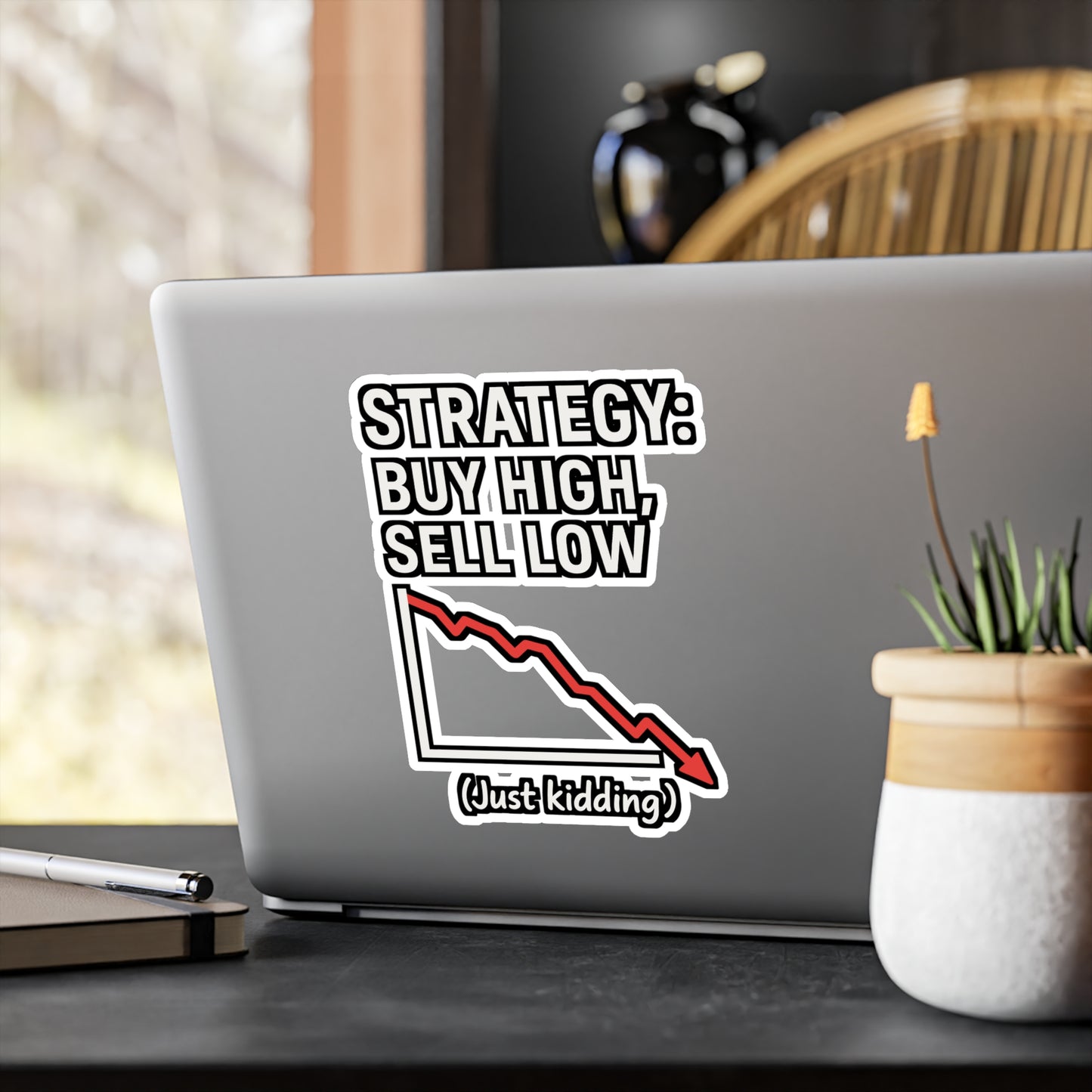 Strategy Sticker – “Buy High Sell Low Just Kidding” Quote Decals for Finance & Investing Lovers, Waterproof Vinyl Trading Decor for Laptop, Water Bottle