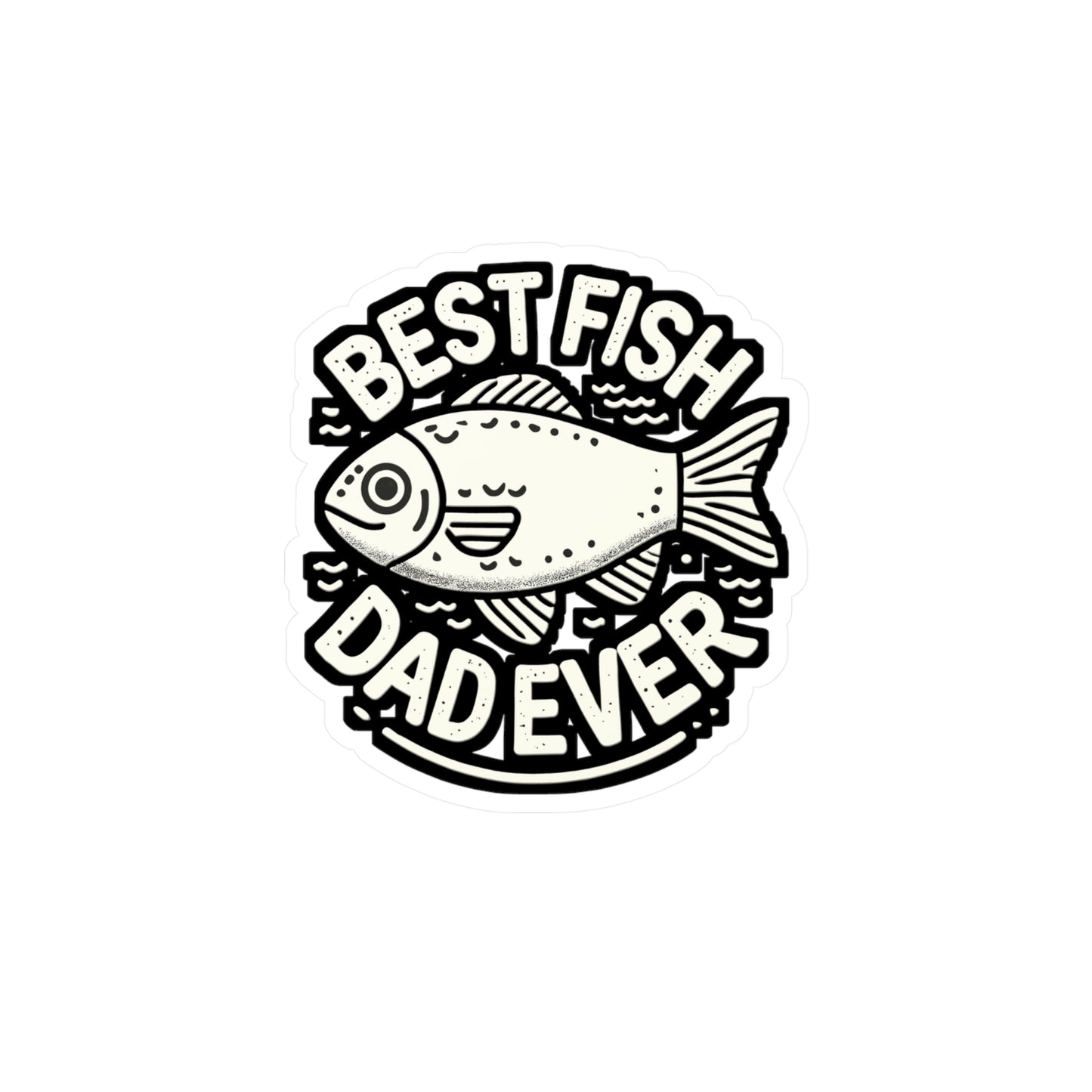 Best Fish Dad Ever - Aquarist Sticker for Car Laptop Sticker. Water Bottle Sticker, Vinyl Aquarium Decal - Aquarist Gift