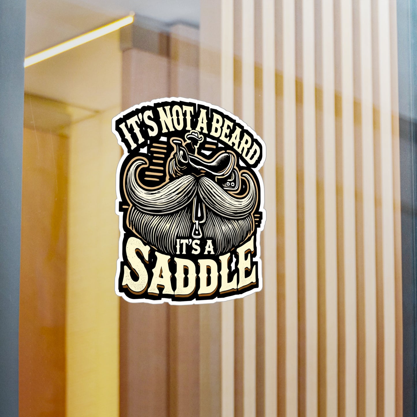 It's Not A Beard It's A Saddle - Beard Sticker for Laptop Sticker. Water Bottle Sticker, Vinyl Bearded Decal - Beard Gift