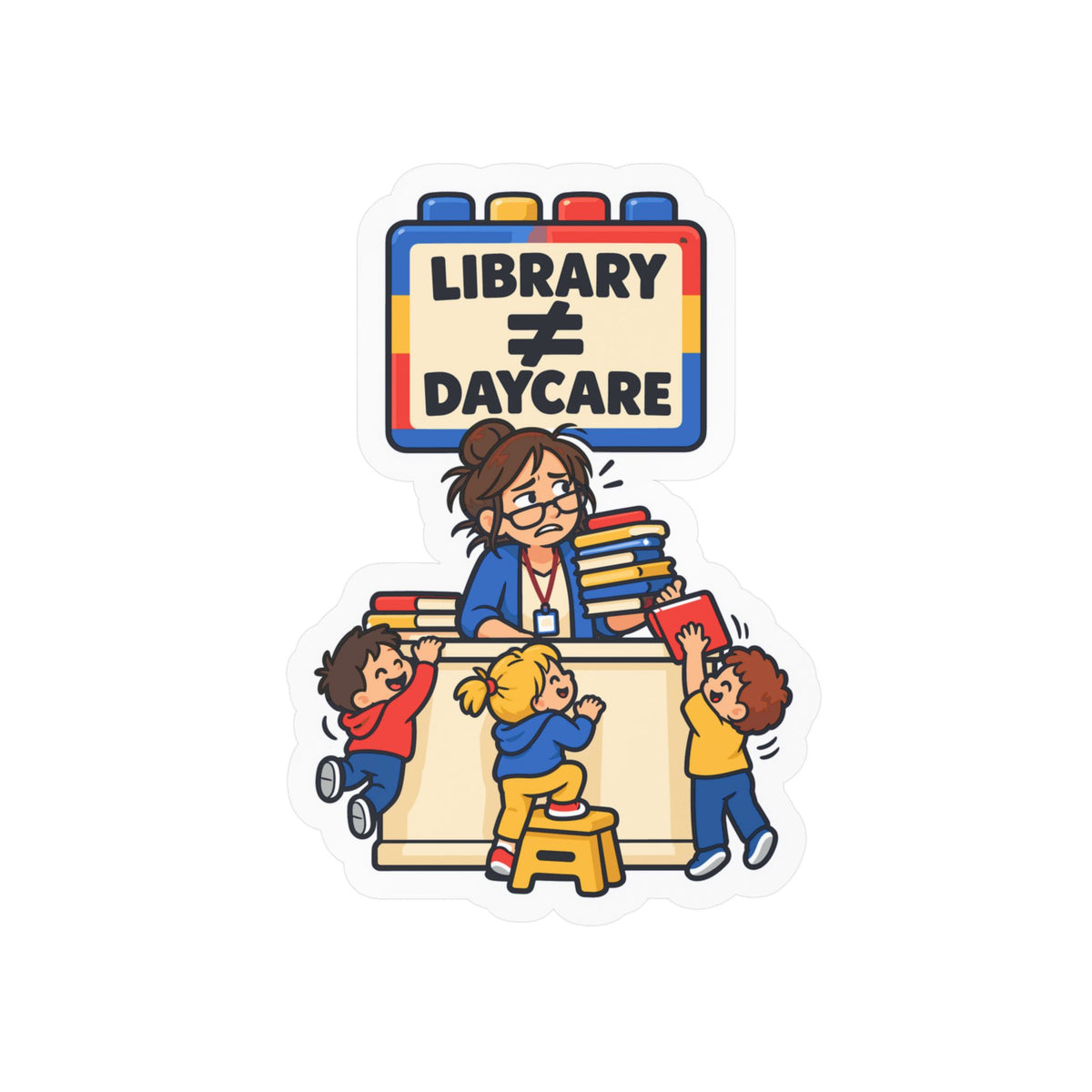 Librarian Sticker, Library ≠ Daycare Design with Fabulous Magical Unicorn Decals for Laptop or Water Bottle