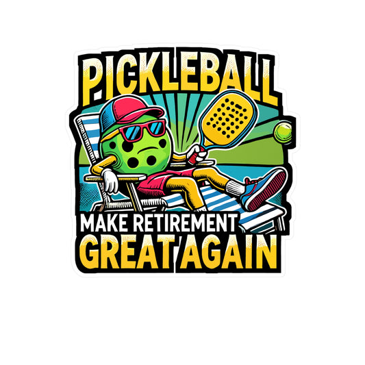 Pickleball Make Retirement Great Again - Pickleball Sticker for Laptop Sticker. Water Bottle Sticker, Vinyl Dink Decal - Pickleball Gift