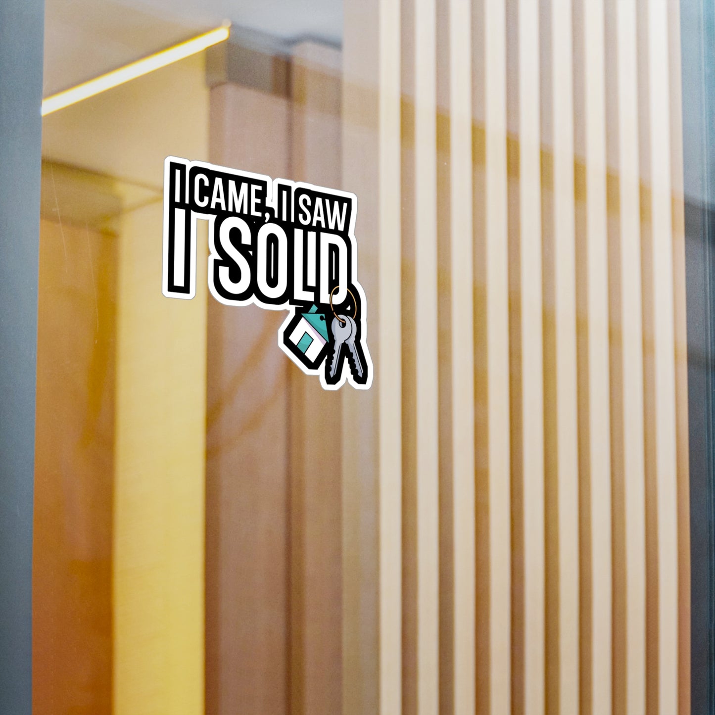 I came i saw i sold - Real estate Sticker for Car, Wall, Laptop, Window, Truck Real estate Gift Vinyl Real estate agent Decal Sticker