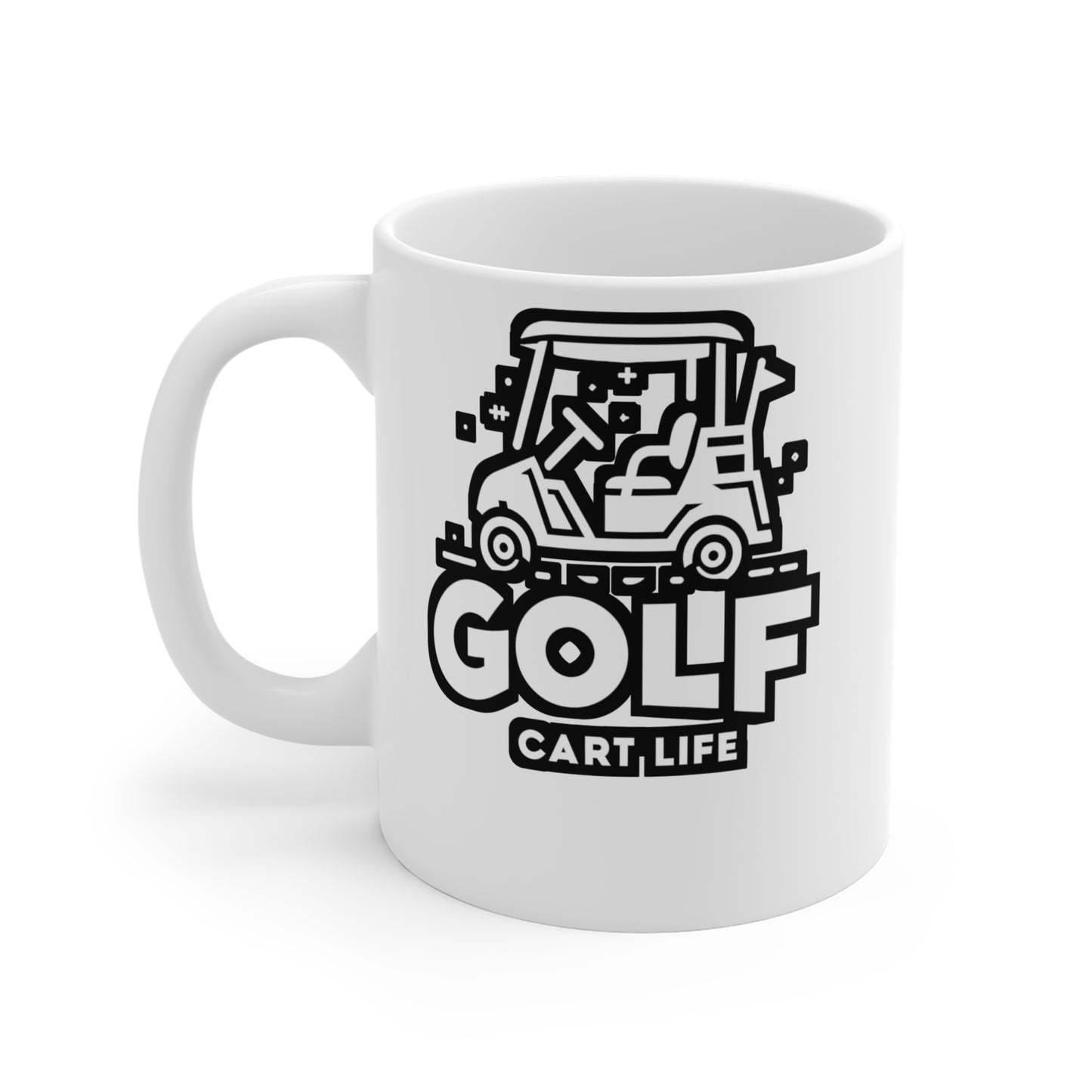 Golf Cart Life - Golf Mug for Coffee 11oz. Golf Cup, White ceramic, Golfer Mug, Hole Tea Cup - Golf Gift