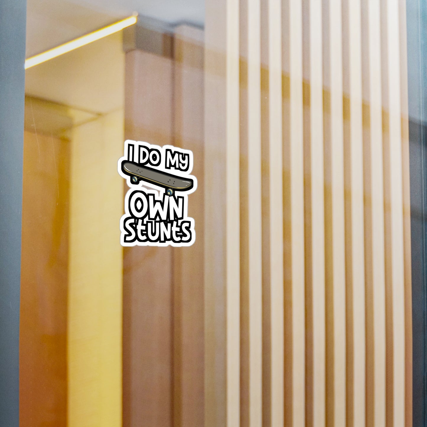 I Do My Own Stunts - Skateboarding Sticker for Laptop Sticker. Water Bottle Sticker, Vinyl Skateboarder Decal - Skateboarding Gift