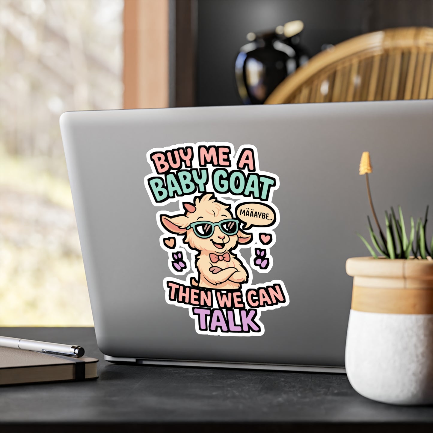 Buy Me A Baby Goat Then We Can Talk – Funny Goat Sticker for Laptop or Water Bottle | Vinyl Farm Animal Decal, Unique Goat Lover Gift