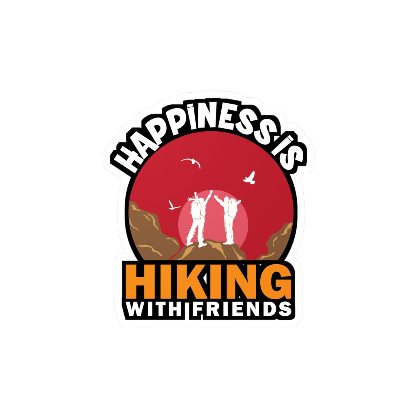 Hiking with Friends - Hiking Sticker for Laptop Sticker. Water Bottle Sticker, Vinyl Hiker quote Decal - Hiking Gift