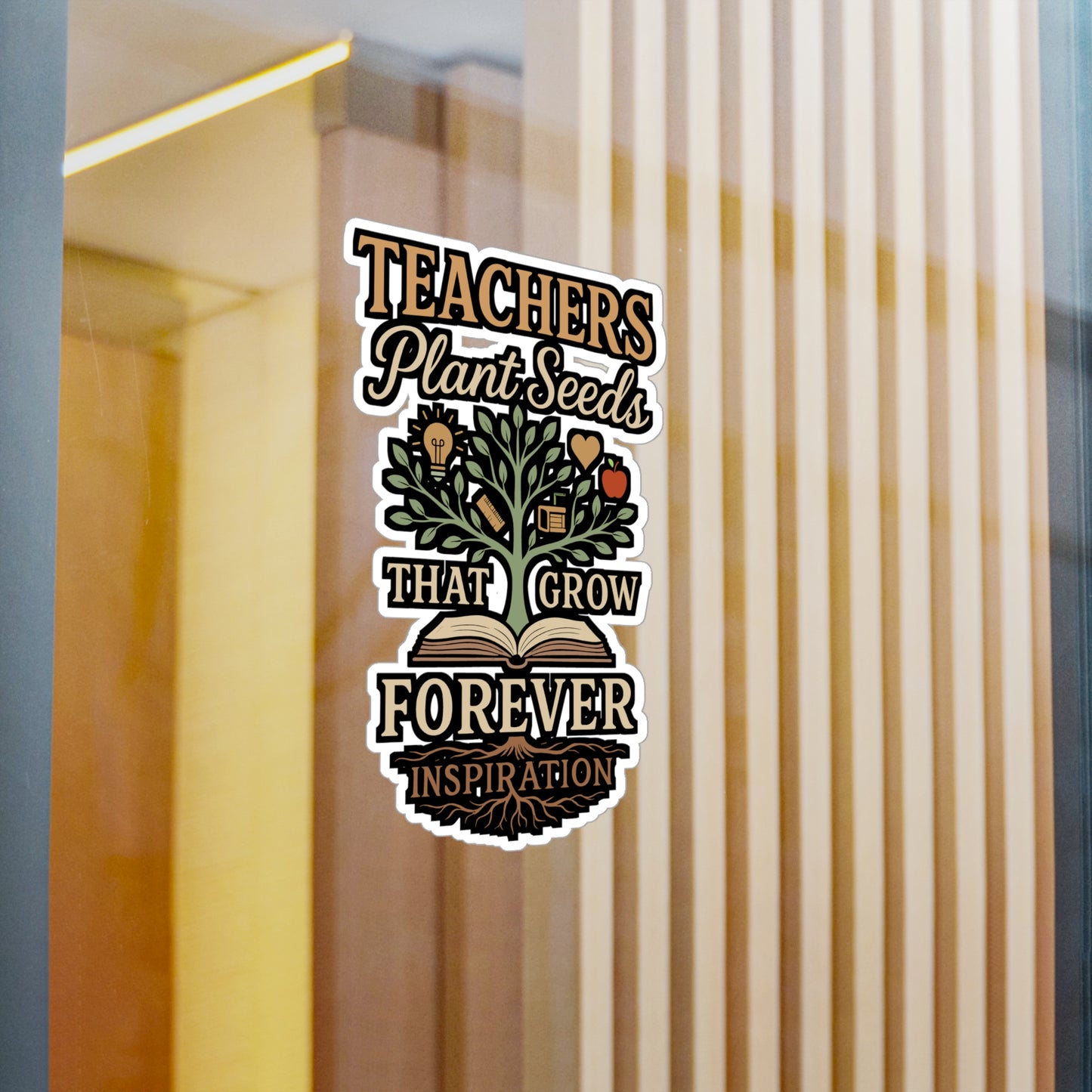 Teachers Plant Seeds That Grow Forever – Vinyl Sticker for Laptop or Water Bottle | Educator Gift, Inspirational Teaching Decal
