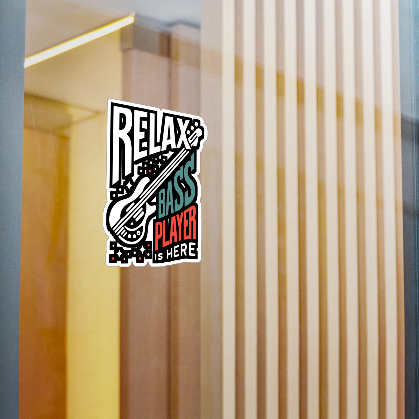 Relax The Bass Player Is Here - Relax Sticker for Laptop Sticker. Water Bottle Sticker, Vinyl Bass player Decal - Relax Gift