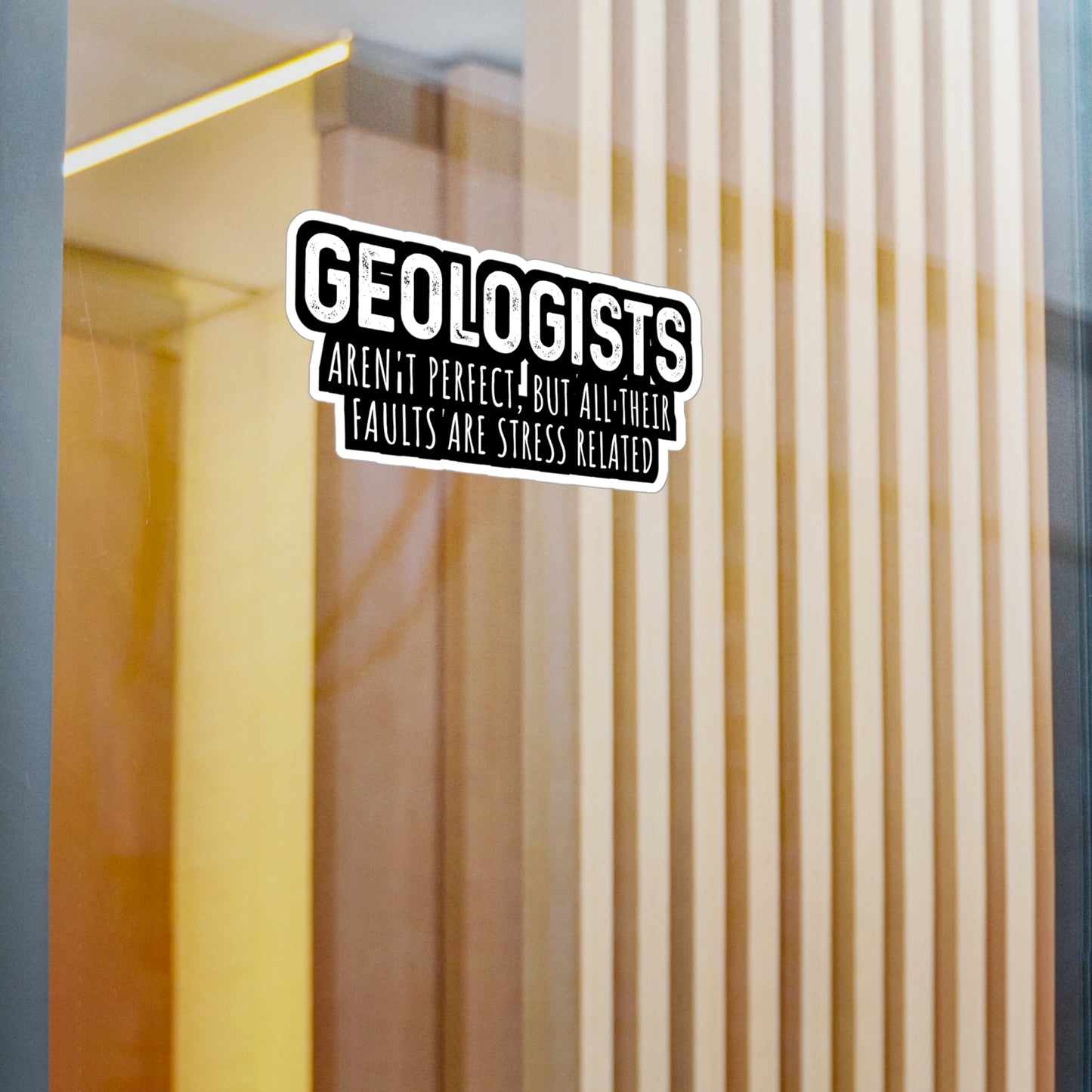 Geologists aren't perfect - Geology Sticker for Laptop Sticker. Water Bottle Sticker, Vinyl Geologist Decal - Geology Gift