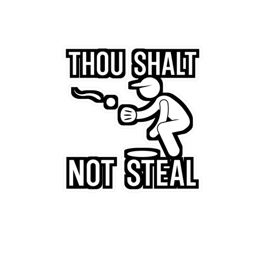 Thou Shalt Not Steal - Softball Sticker for Wall, Laptop, Window, Truck, Car Softball Gift Vinyl Baseball Decal Sticker