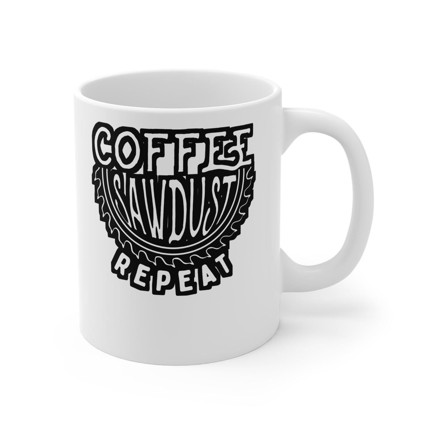 Coffee Sawdust Repeat - Carpenter Mug for Coffee 11oz. Carpenter Cup, White ceramic, Hammer Mug, Nailed Tea Cup - Carpenter Gift