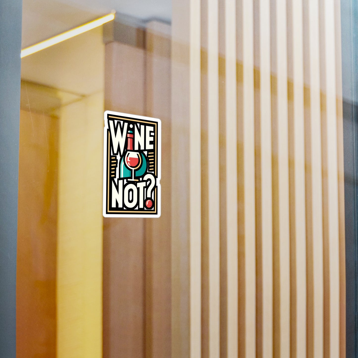 Wine not - Drinking Sticker for Car Laptop Sticker. Water Bottle Sticker, Vinyl Wine Decal, Alcohol Sticker - Drinking Gift