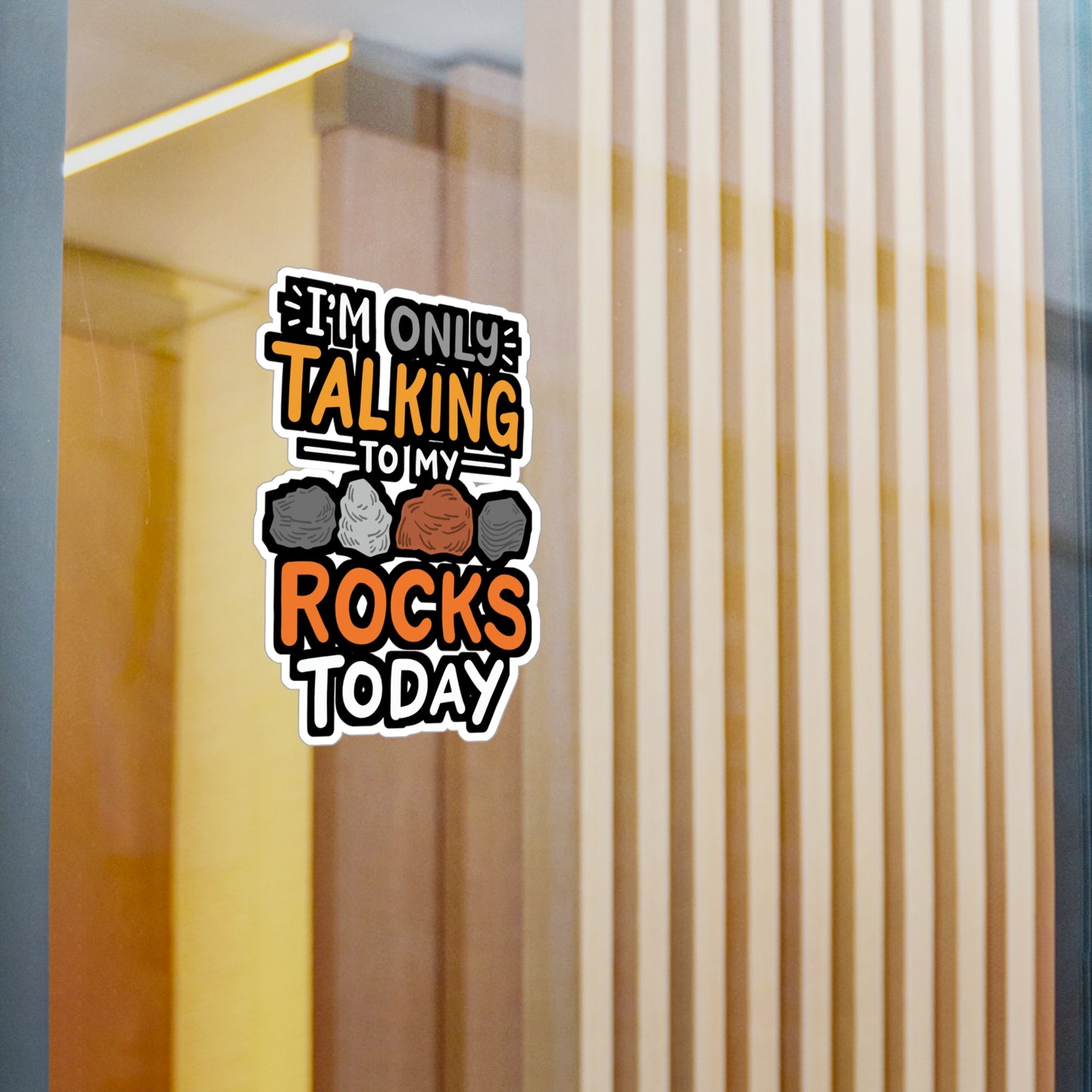 I'm Only Talking To My Rocks Today - Geology Sticker for Laptop Sticker. Water Bottle Sticker, Vinyl Agate Decal - Geology Gift