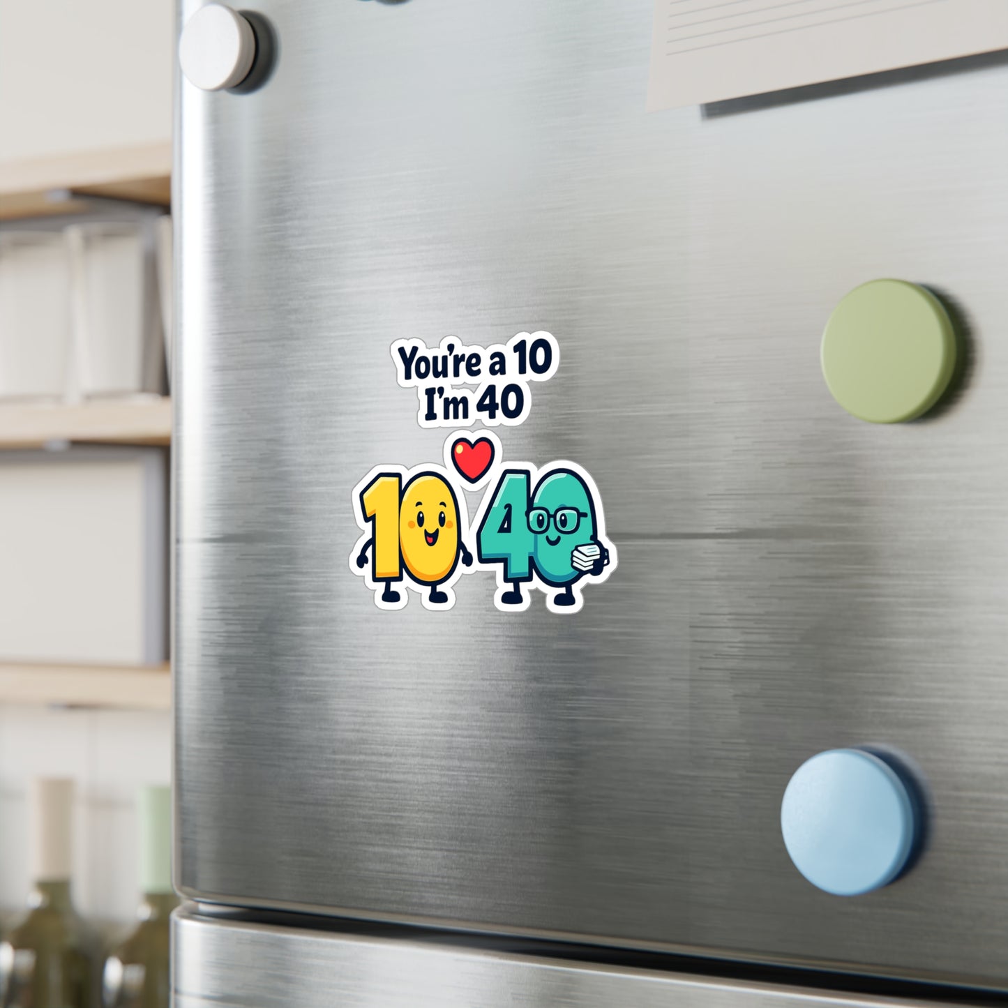 Accountant Sticker You’re a 10 I’m 40 Funny Balance Spreadsheet Amortization Vinyl Waterproof Decals for Laptop Water Bottle