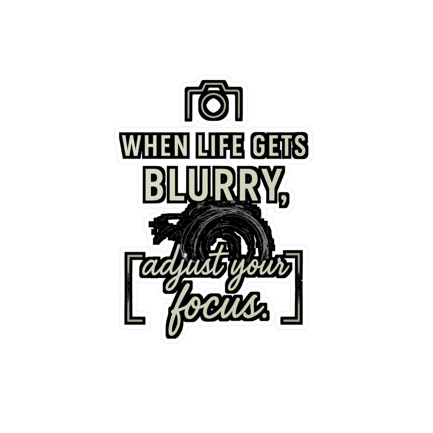 Photography Sticker – "When Life Gets Blurry, Adjust Your Focus" Decals for Laptop, Water Bottle, Waterproof Vinyl, Perfect Photographer Gift, Picture & Image Accessory