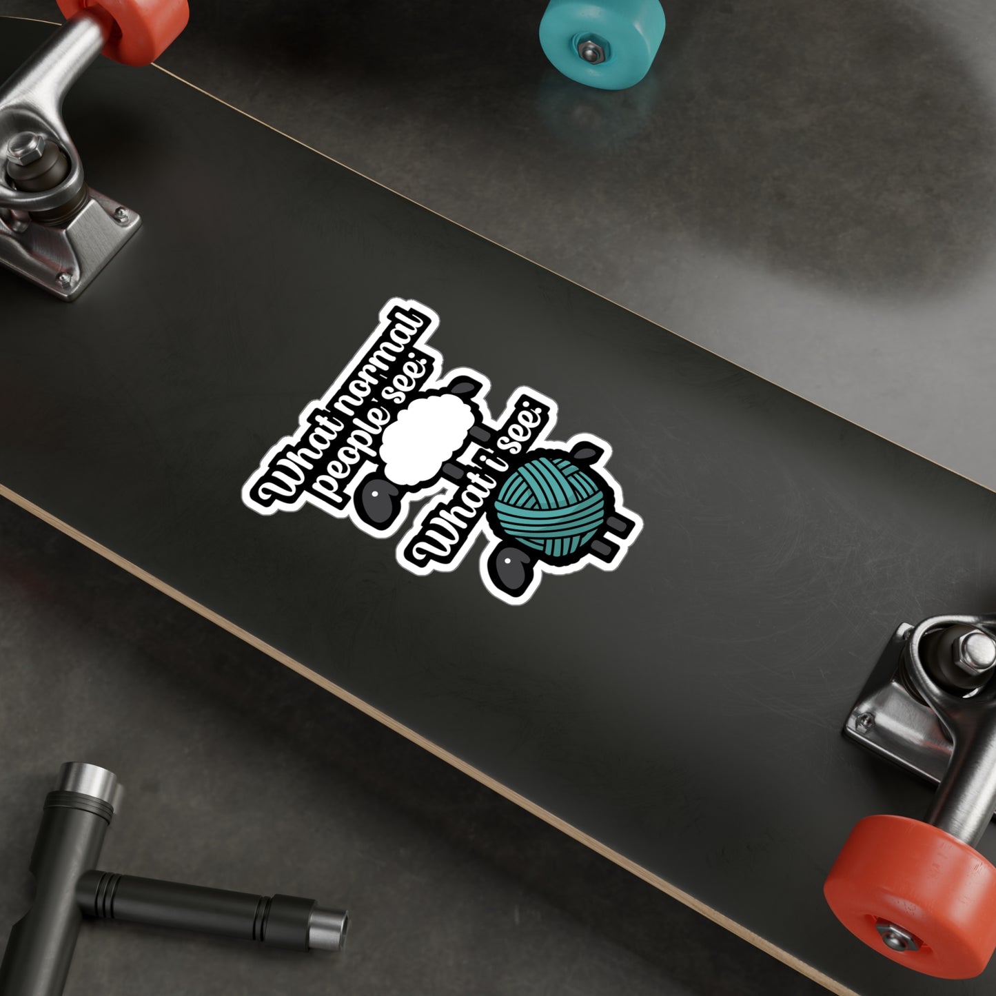 What normal People see what i see - Crocheting Sticker for Wall, Laptop, Window, Truck, Car Crocheting Gift Vinyl Crocheter Decal Sticker