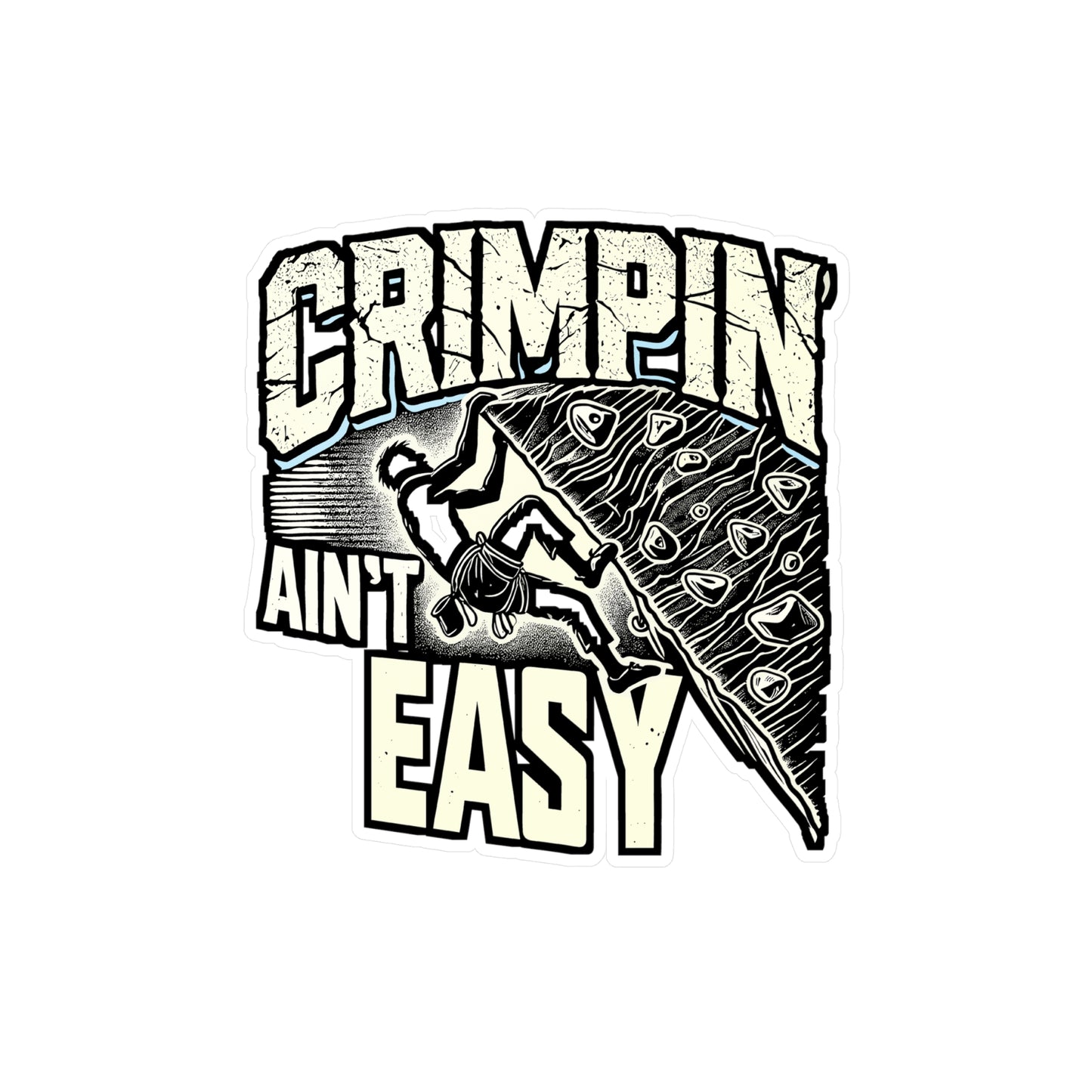 Crimpin' Ain't Easy – Vinyl Crimping Sticker for Laptop or Water Bottle | Climbing Gift, Funny Decal for Rock Climbers