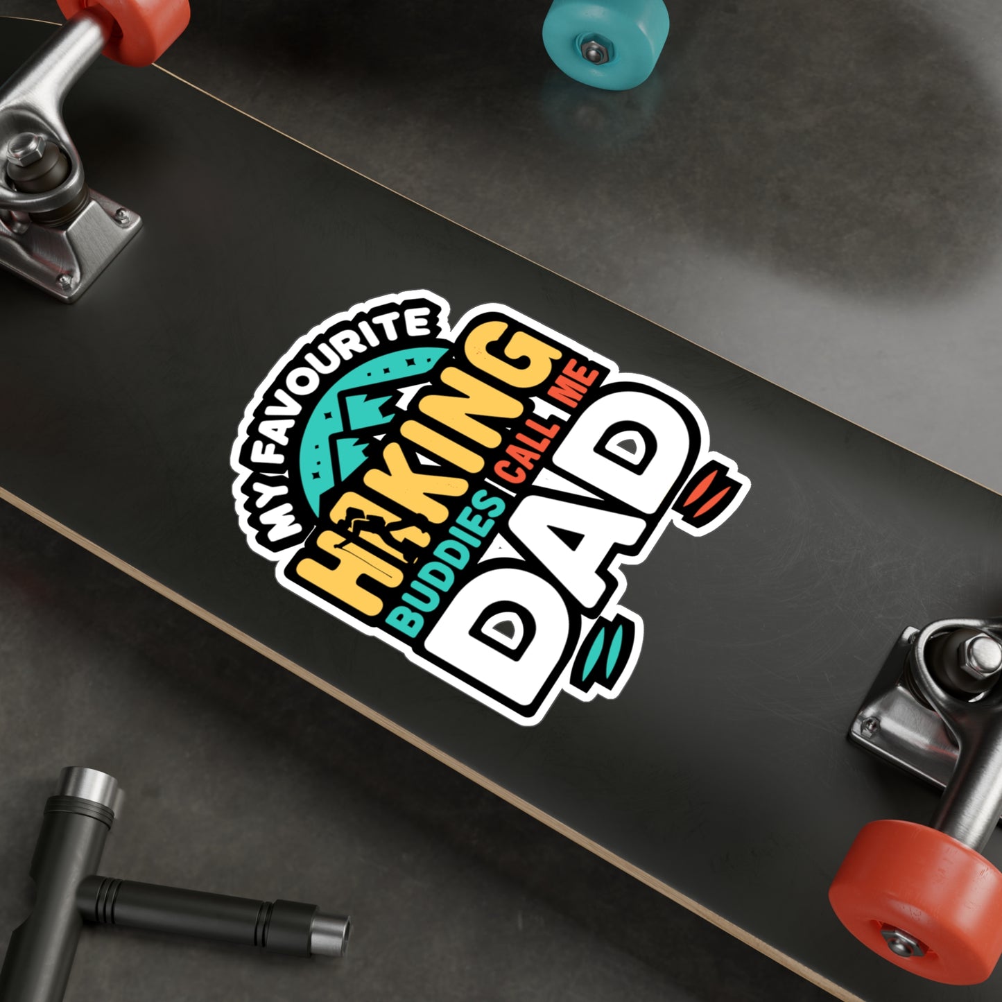 My Favourite Hiking Buddies Call Me Dad - Hiking Sticker for Laptop Sticker. Water Bottle Sticker, Vinyl Hiker Decal - Hiking Gift