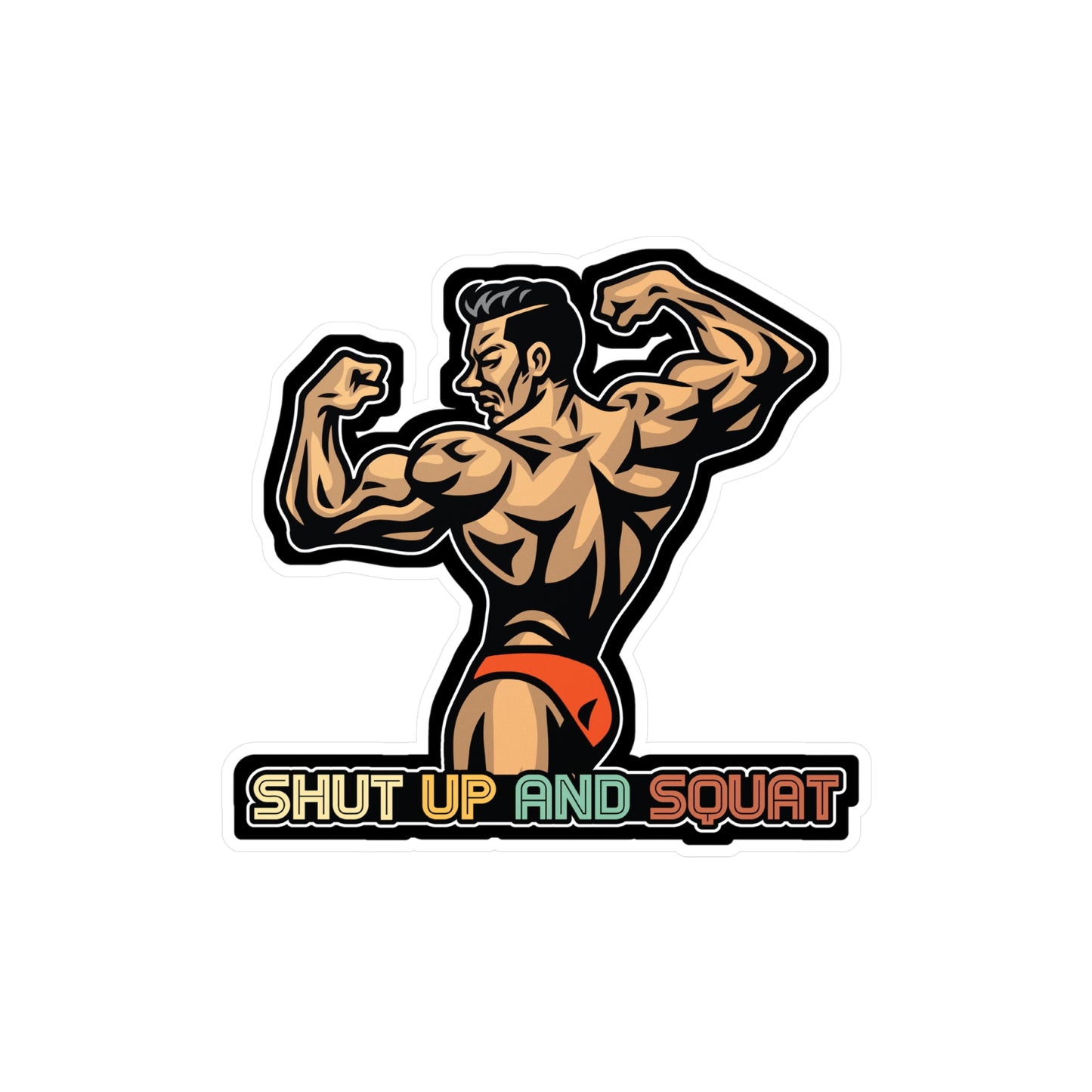 Shut up and squat - Workout Sticker for Car Window Laptop Sticker. Water Bottle Sticker, Vinyl Gym Decal, Fitness Sticker - Workout Gift