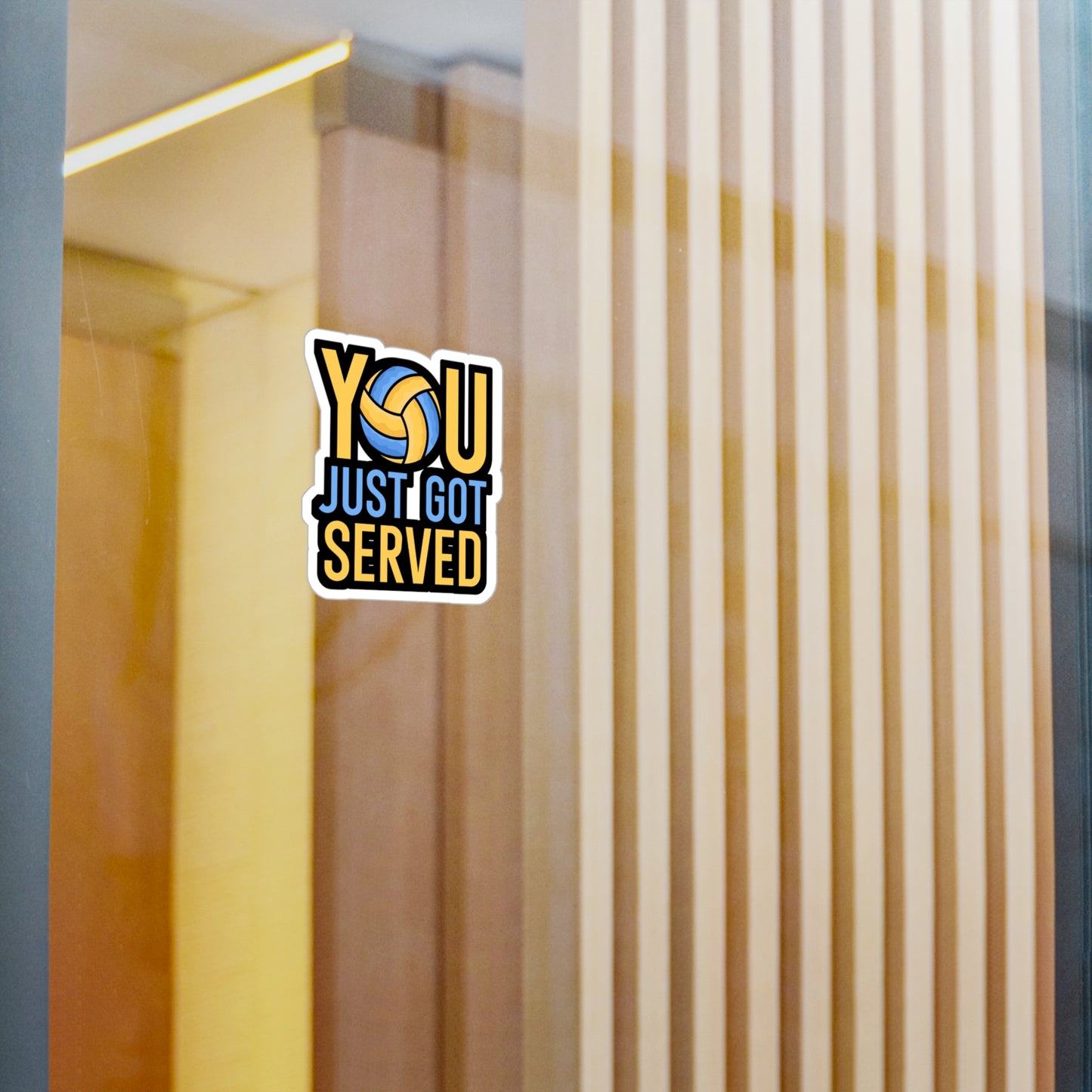 You just got served - Volleyball Sticker for Wall, Laptop, Window, Truck, Car Volleyball Gift Vinyl Volleyball season Decal Sticker