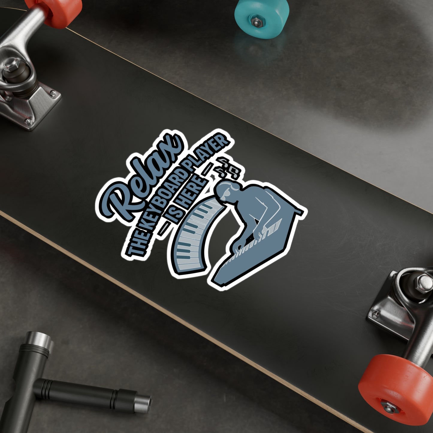 Relax The Keyboard Player Is Here - Piano Sticker for Laptop, Water Bottle - Gift for Musicians, Piano Lovers