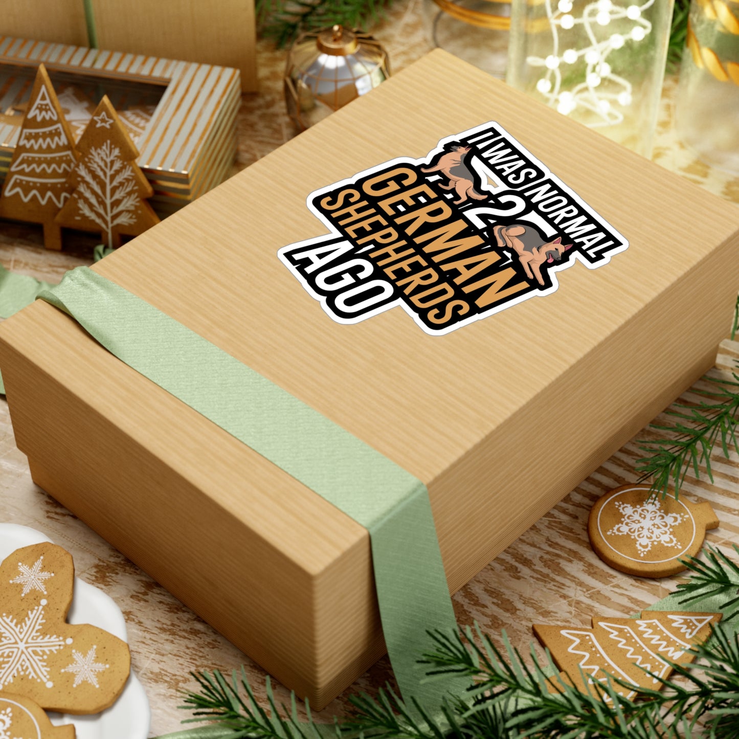 I was normal 2 german shepherds ago - German shepherd Sticker for Wall, Laptop, Window, Truck, Car German shepherd Gift Vinyl German shepherds Decal Sticker