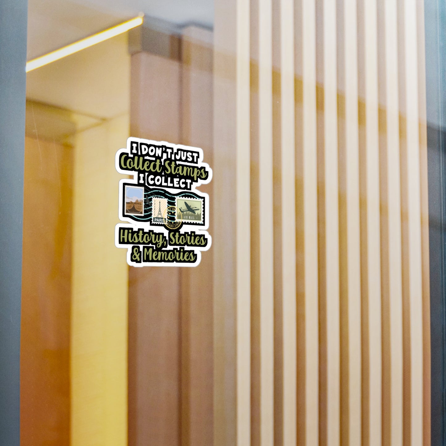 I Don't Just Collect Stamps | Stamp collector Sticker | Philatelist Decals | Stamp collector Gift