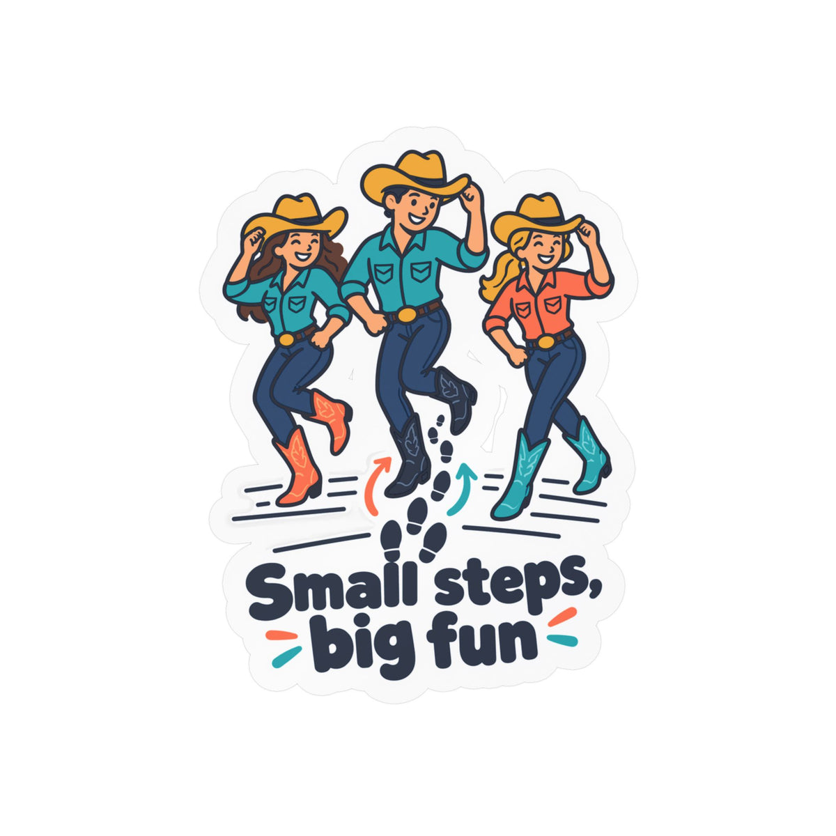 Line Dance Sticker – Small Steps, Big Fun Design for Country Dancers, Western Decals for Laptop & Water Bottle