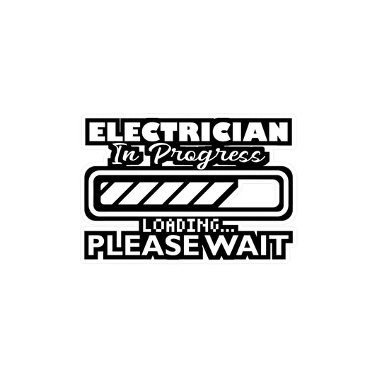 Electrician in Progress - Electrician Sticker for Laptop Sticker. Water Bottle Sticker, Vinyl Wiring Decal - Electrician Gift