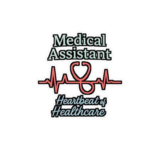 Medical Assistant - Medical Assistant Sticker for Laptop, Water Bottle, Nurses, Students, Healthcare Worker Gift