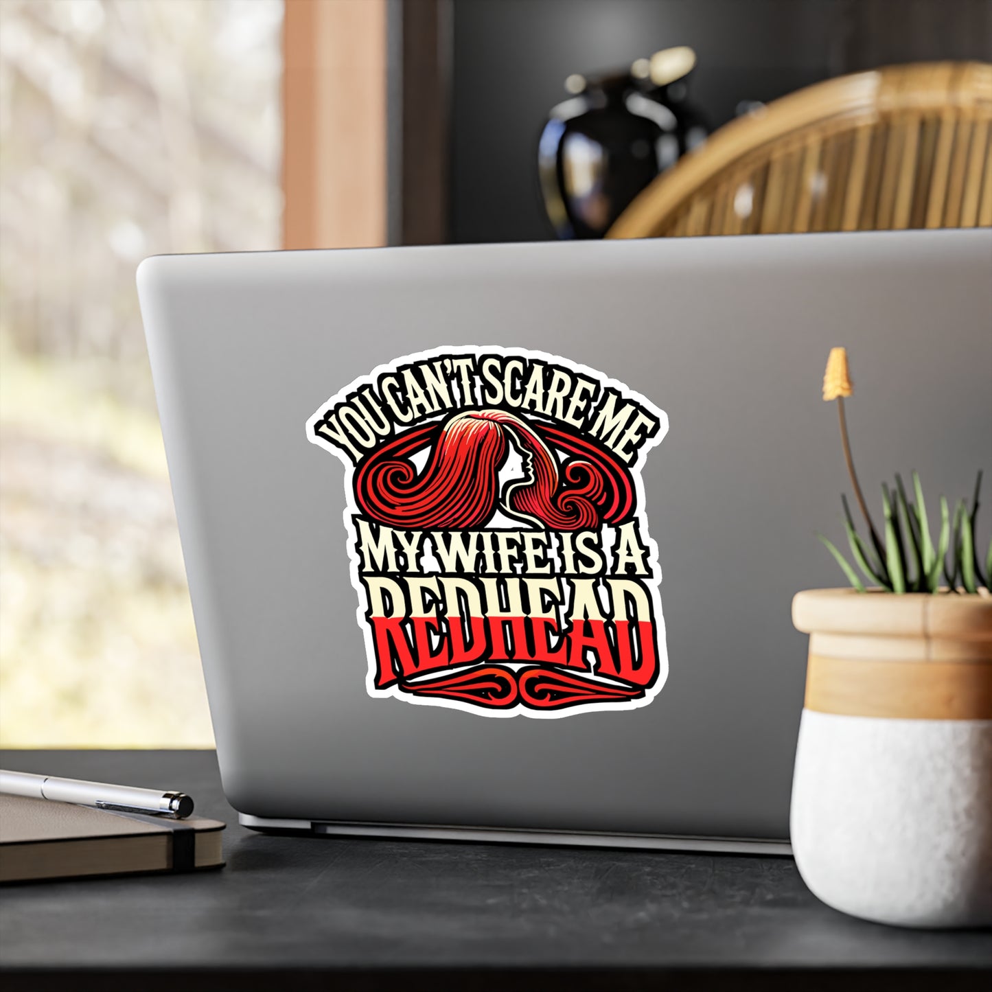 You Can't Scare Me, My Wife Is A Redhead – Funny Vinyl Redhead Sticker for Laptop & Water Bottle | Ginger Gift for Redhead Lovers