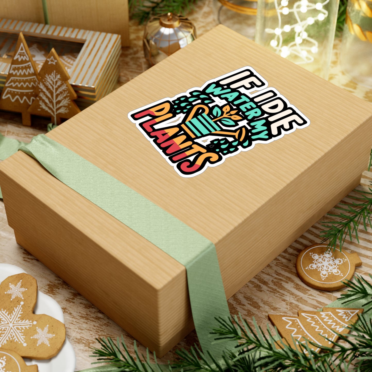 If I Die Water My Plants - Gardening Sticker for Laptop Sticker. Water Bottle Sticker, Vinyl Landscaper Decal - Gardening Gift