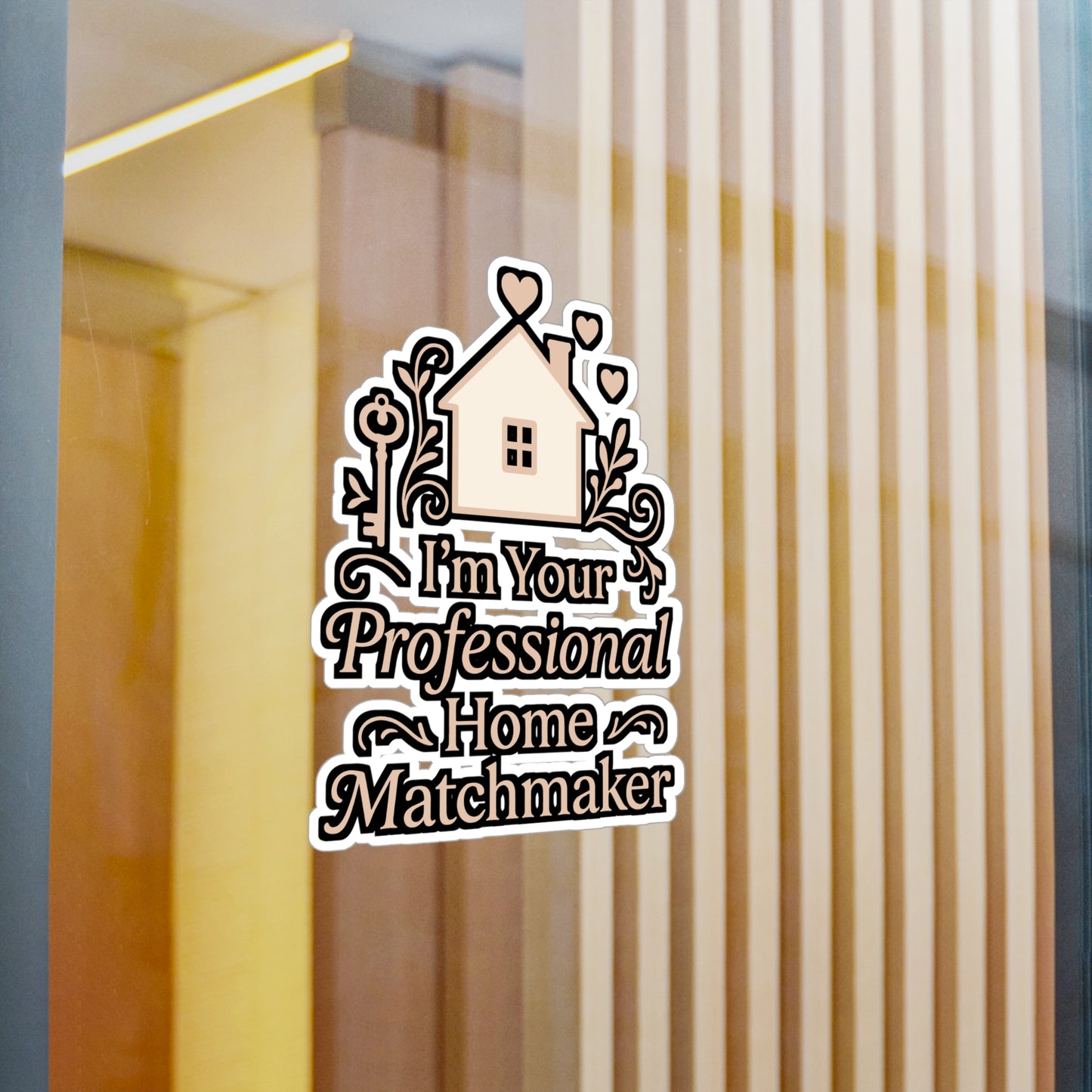 I'm Your Professional Home Matchmaker - Realtor Sticker - Gift for Realtors - Perfect for Laptop, Water Bottle, Office Decor