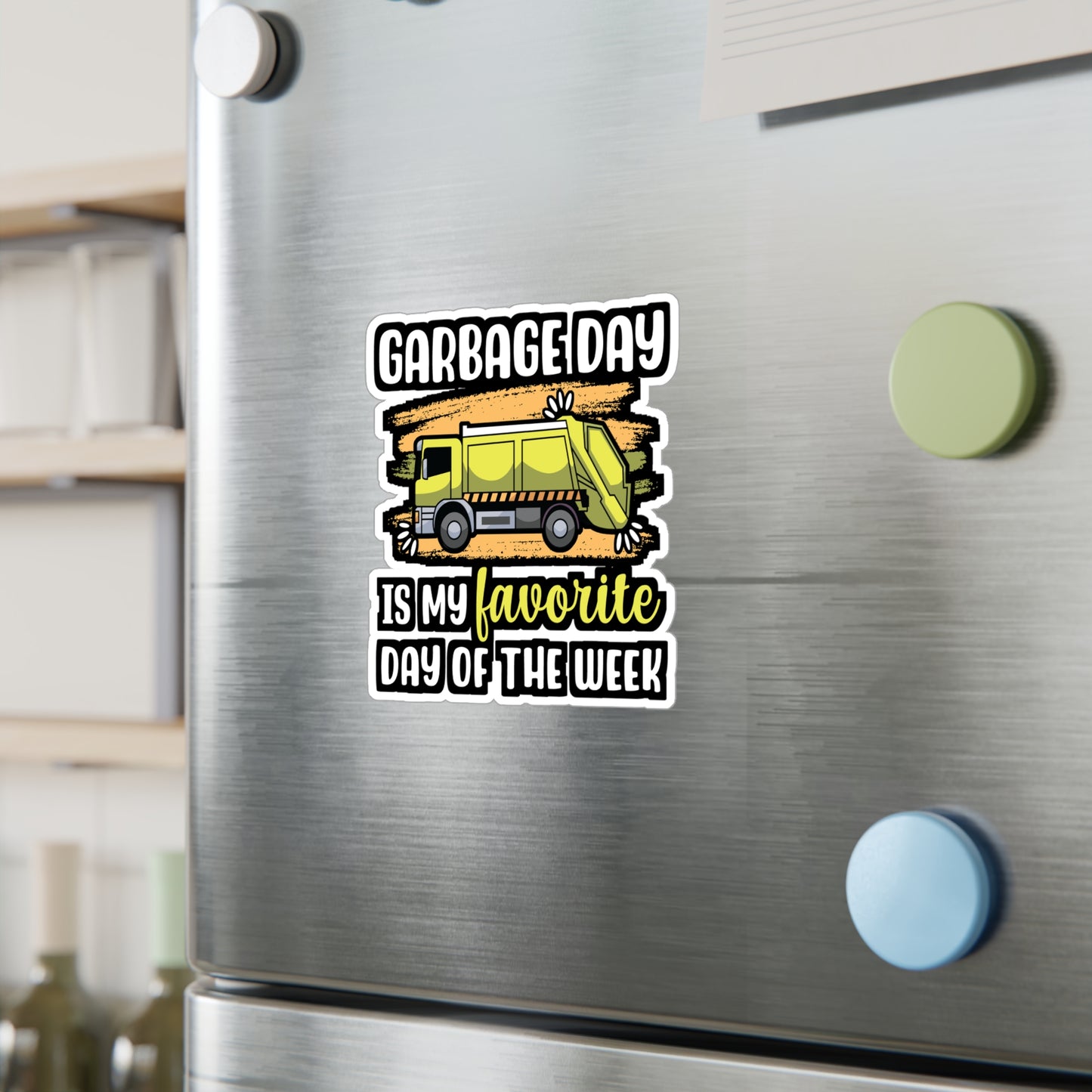 Garbage Day Is My Favourite Day Of The Week | Garbage Sticker | Truck Decals | Litter Laptop Sticker | Garbage Gift | Truck Gift