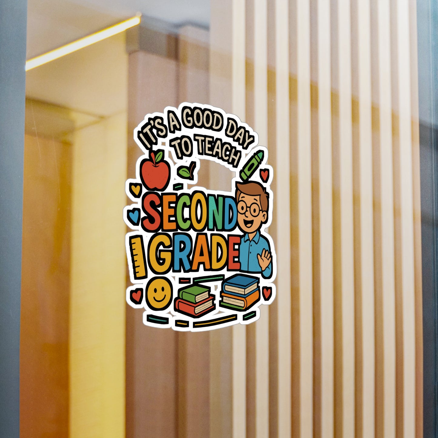 It’s a Good Day to Teach Second Grade – Teacher Sticker for Laptop, Water Bottle & Classroom Gifts