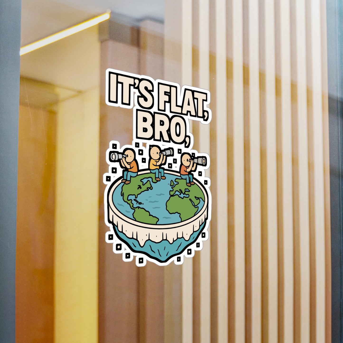It’s Flat Bro – Flat Earth Sticker for Car, Laptop, Water Bottle & Conspiracy Theory Fans
