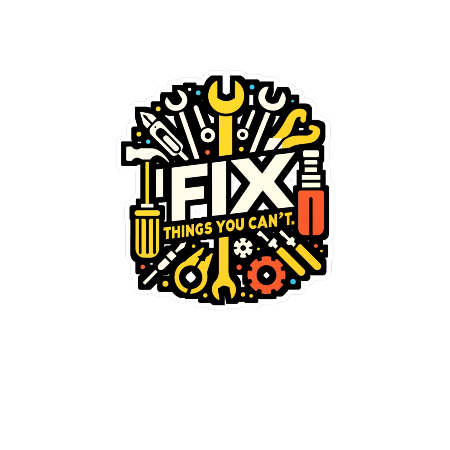 I fix things you can't  - Auto-mechanic Sticker for Laptop Sticker. Water Bottle Sticker, Vinyl Mechanic Decal - Auto-mechanic Gift