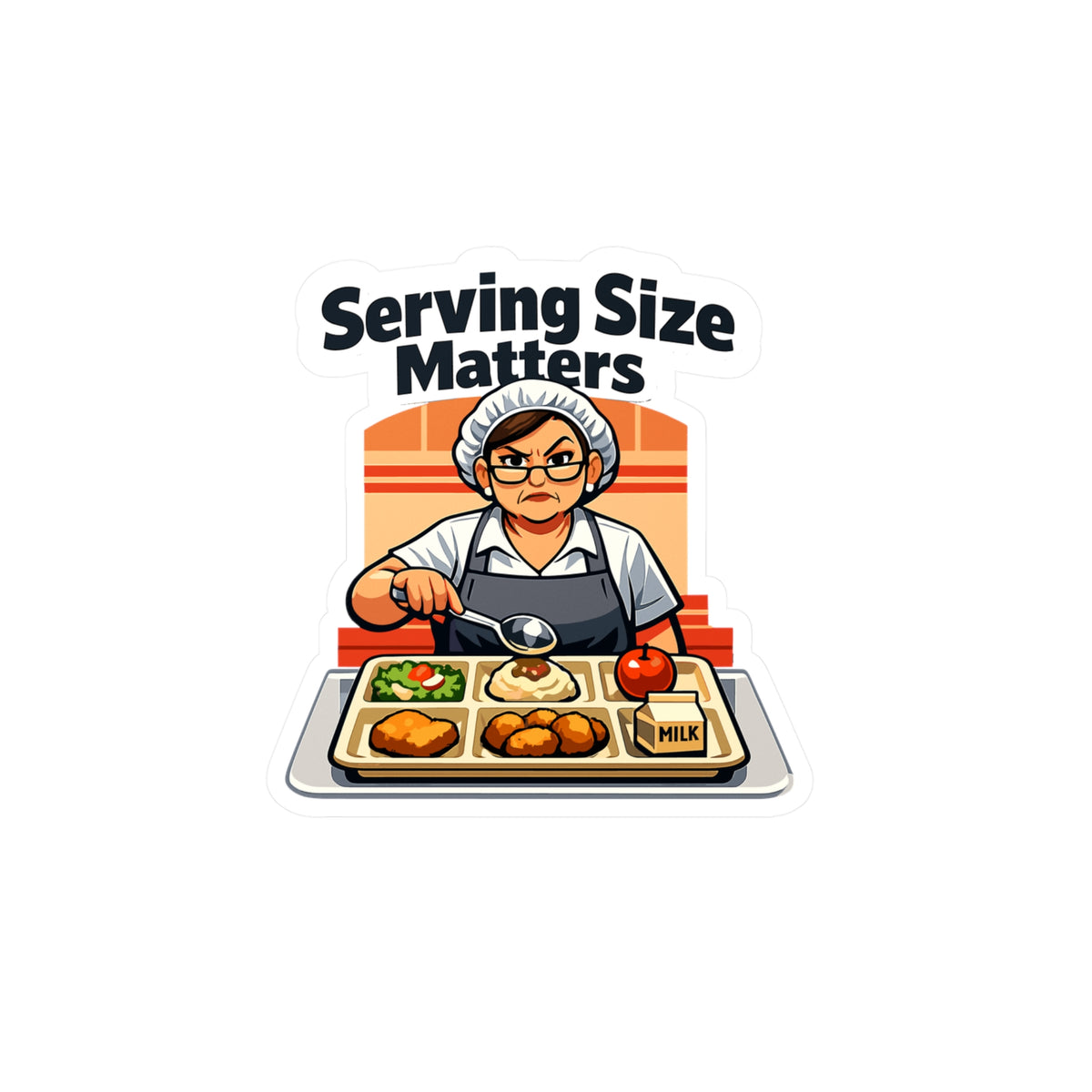 Lunch Lady Sticker "Serving Size Matters" Funny Canteen School Decals Waterproof Vinyl for Laptop Water Bottle