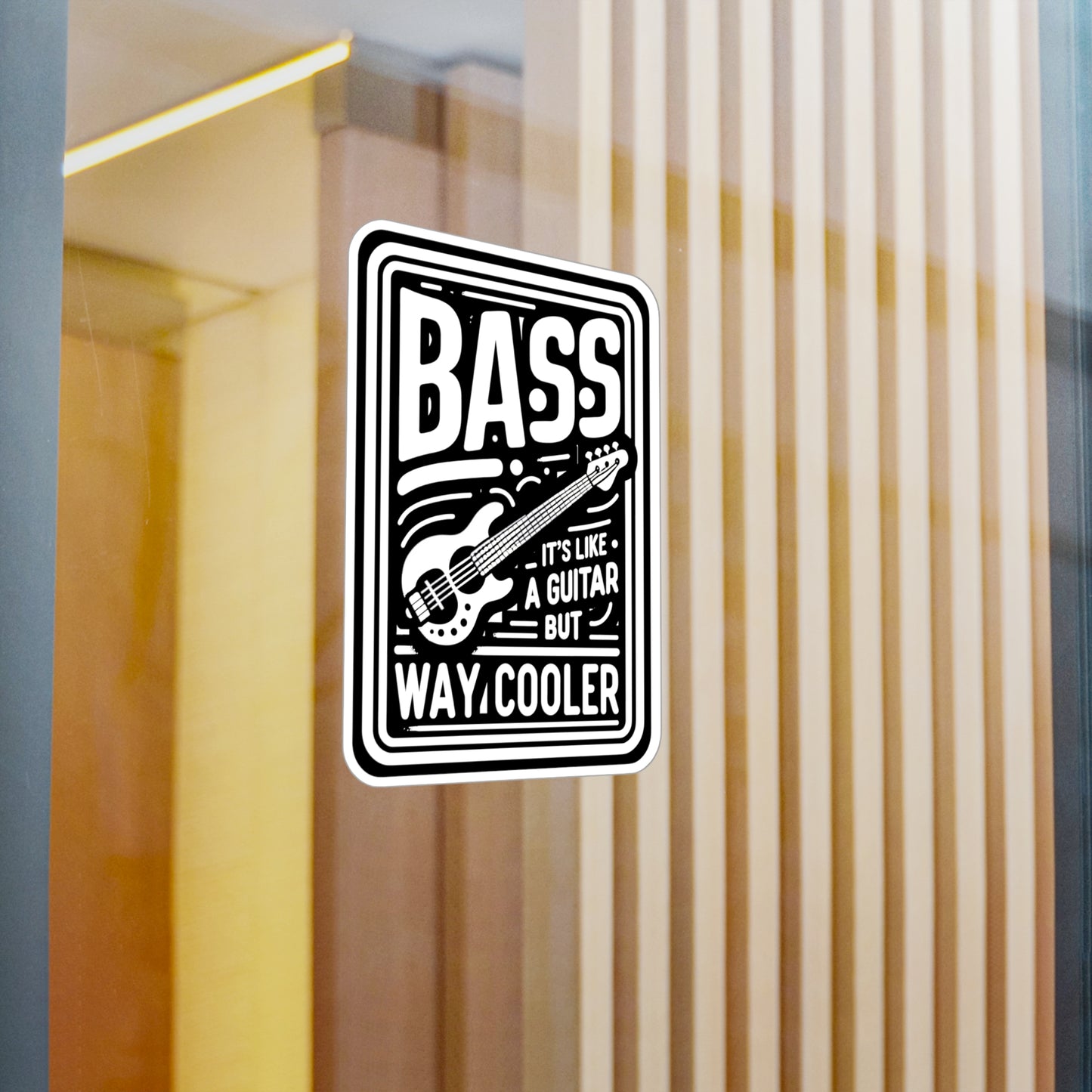 Bass It's Like A Guitar But Way Cooler  - Relax Sticker for Laptop Sticker. Water Bottle Sticker, Vinyl Bass player Decal - Relax Gift