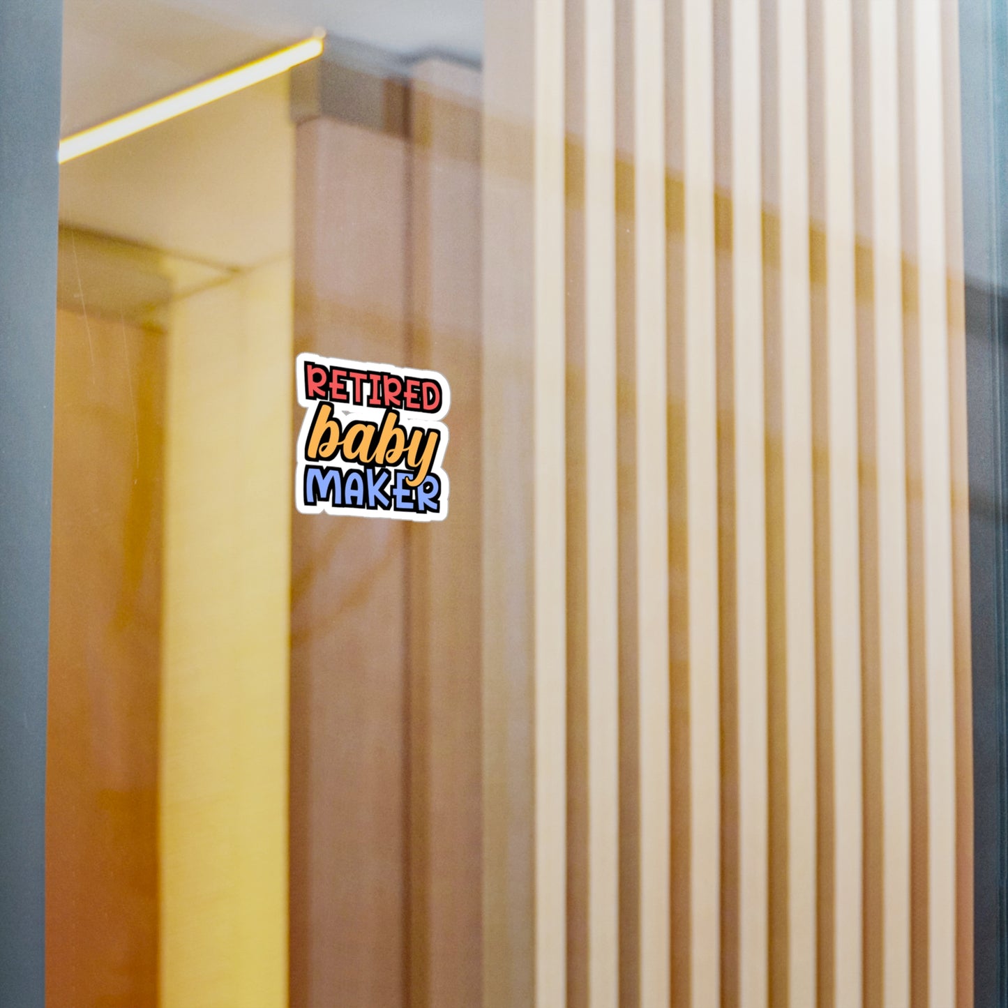 Retired Baby Maker | Vasectomy Sticker | Childproofing Decals | Parenthood Laptop Sticker | Vasectomy Gift | Childproofing Gift