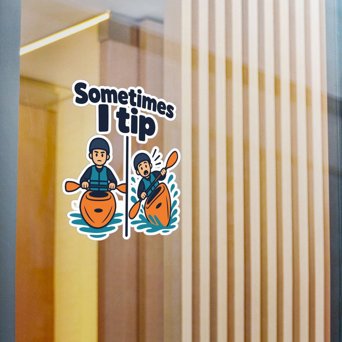Kayak Sticker "Sometimes I Tip" - Funny Kayaking and Rowing Decals for Kayaker Gifts, Laptops and Water Bottles
