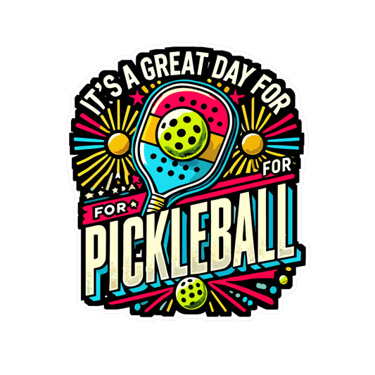 It's A Great Day For Pickleball - Pickleball Sticker for Laptop Sticker. Water Bottle Sticker, Vinyl Dink Decal - Pickleball Gift