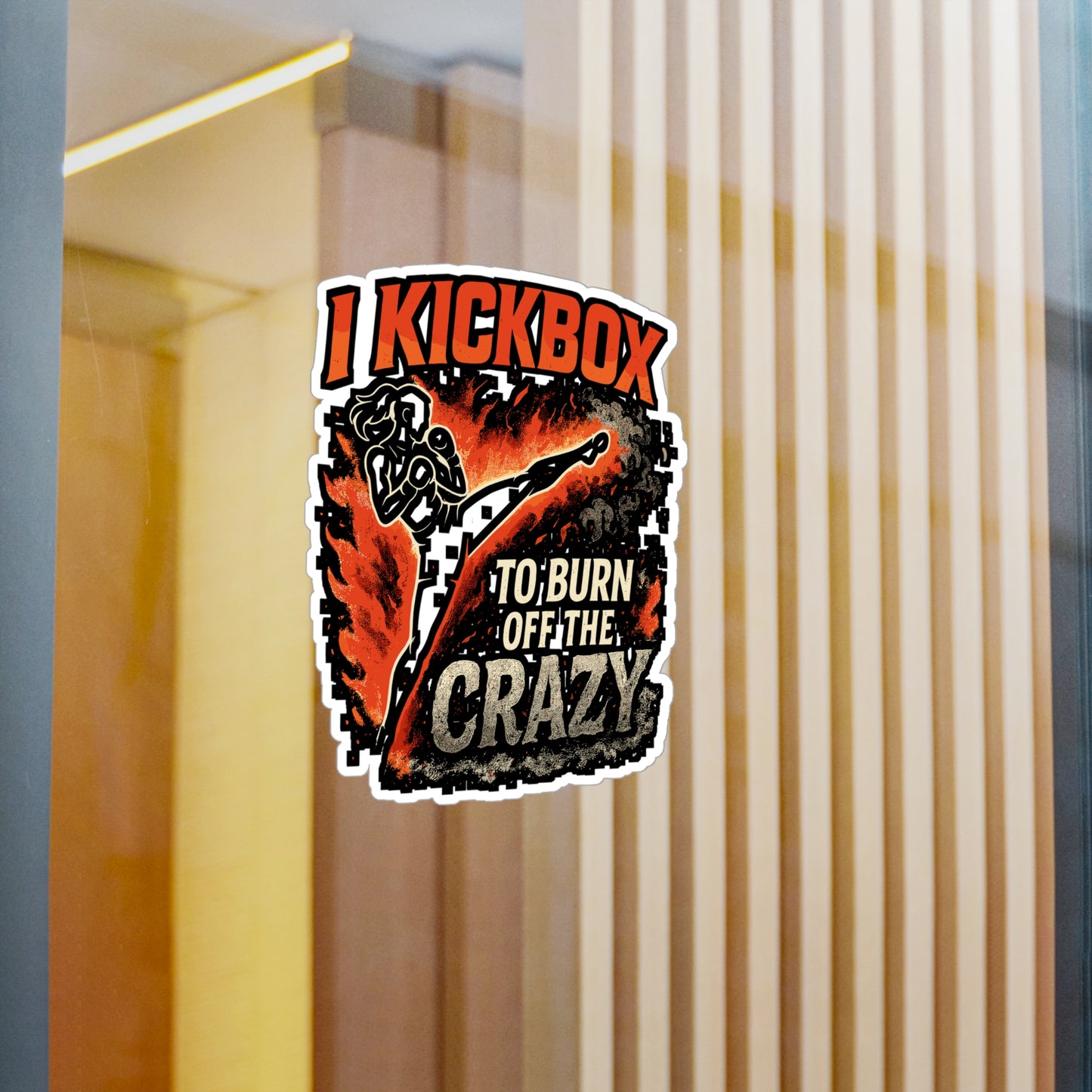 I Kickbox To Burn Off The Crazy - Kickboxing Sticker for Laptop, Water Bottle - Funny Gift for Women, Athletes, Fitness Fans