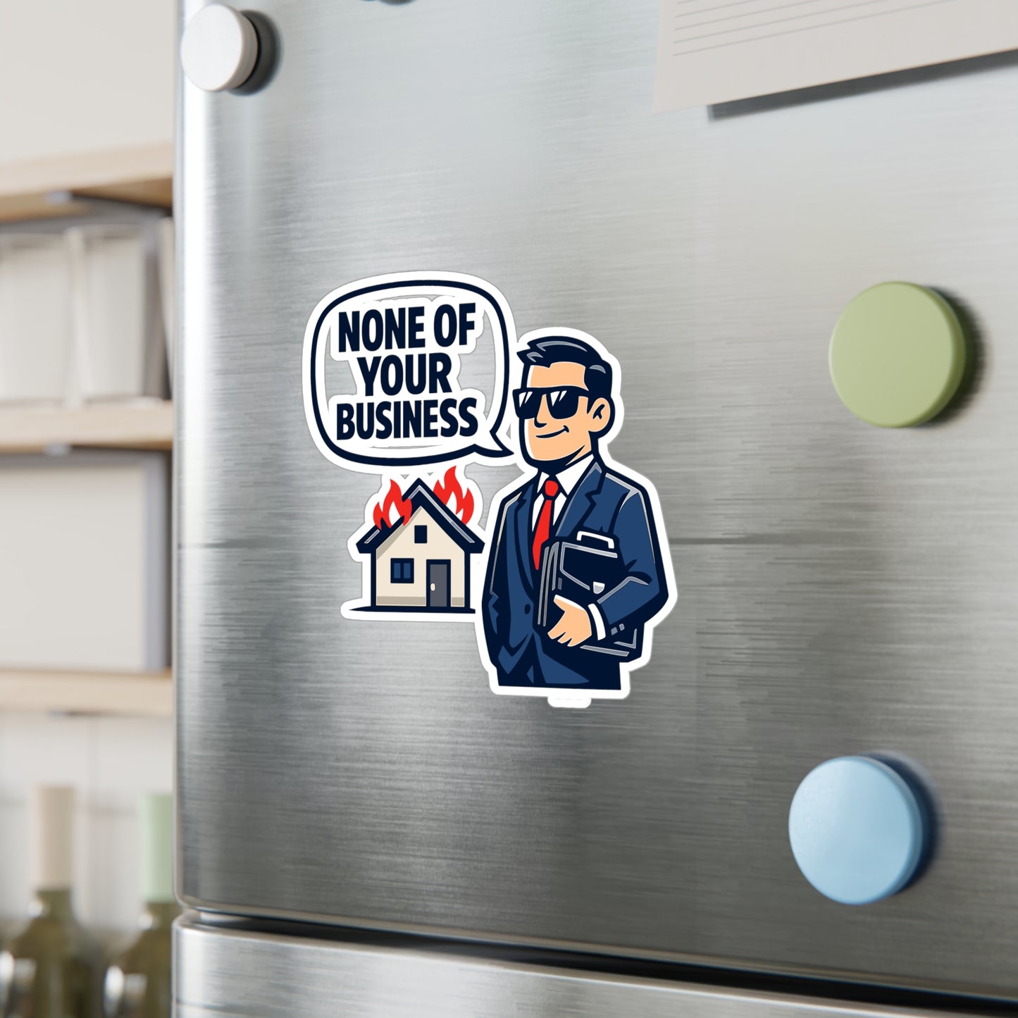 Insurance Agent Sticker "None of Your Business" Waterproof Vinyl Decals for Laptop, Water Bottle – Policy Premium Liability Humor